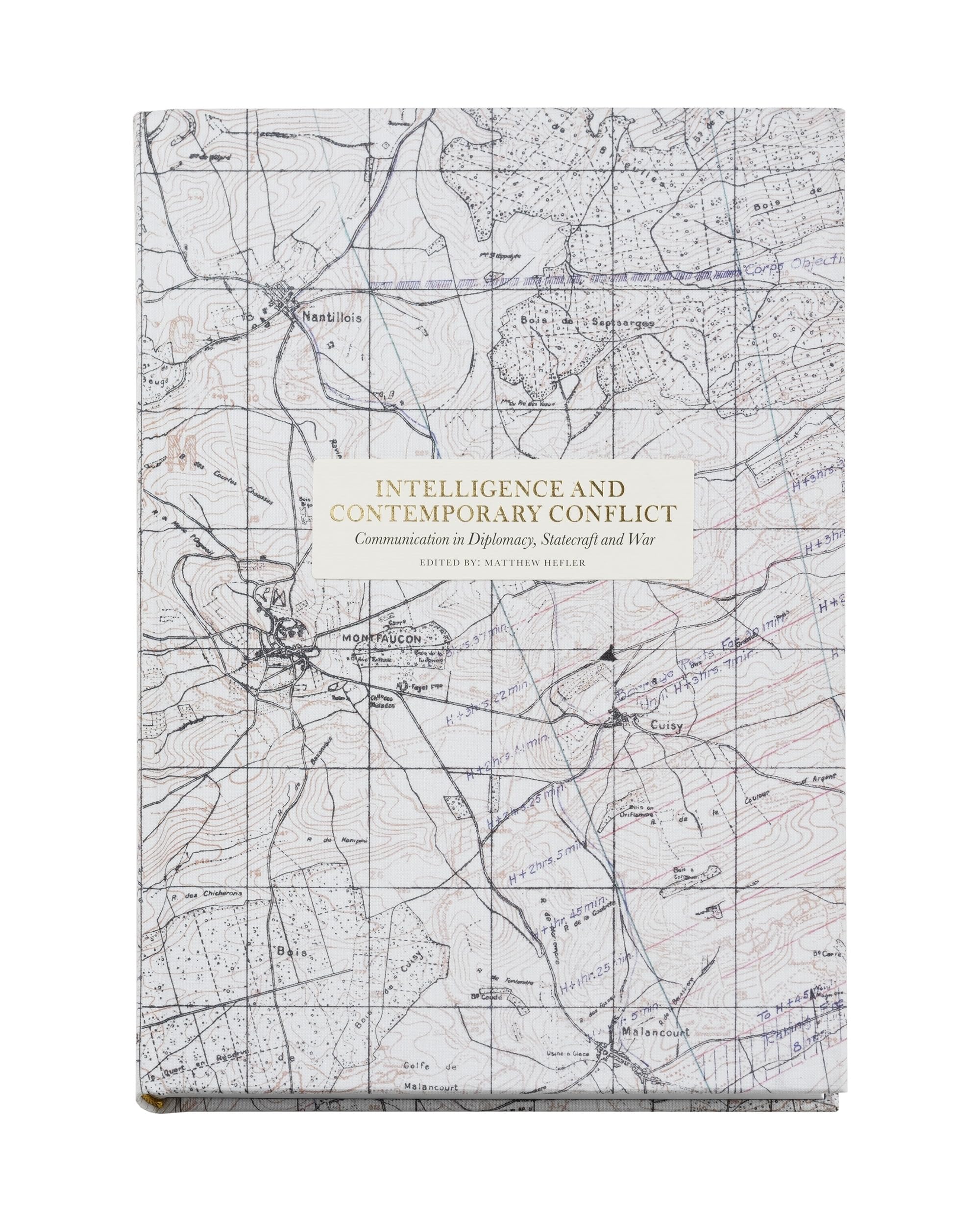 Intelligence and contemporary conflict: communication in diplomacy, statecraft and war (Essay Series)