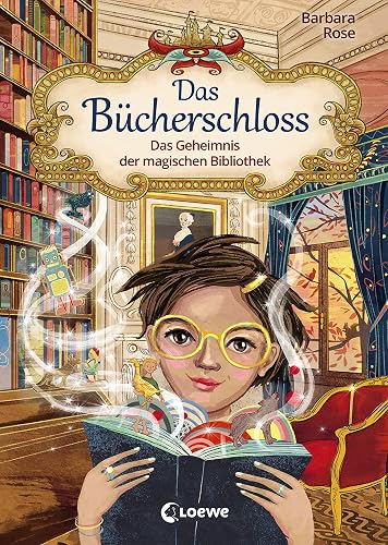 Das Bücherschloss (Band 1) - Das Geheimnis der magischen Bibliothek: Zauberhaftes Kinderbuch für Mädchen und Jungen ab 8 Jahre