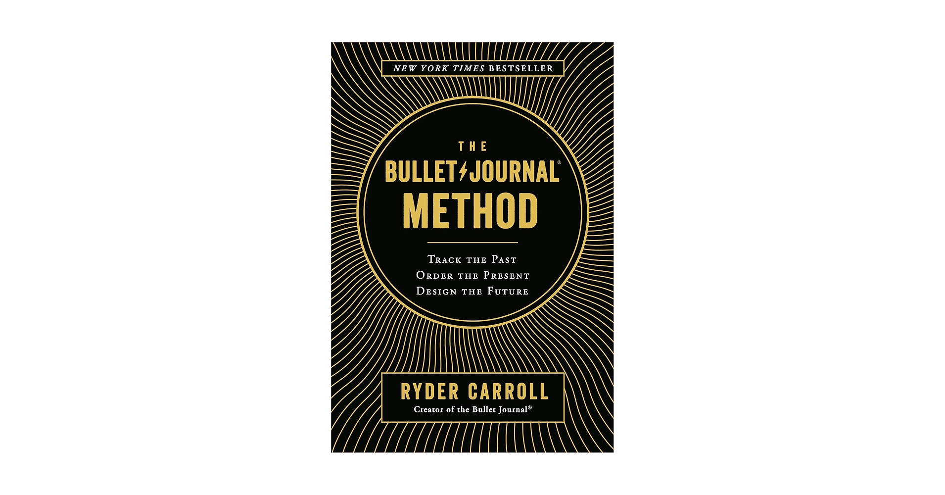 The Bullet Journal Method: Track the Past, Order the Present