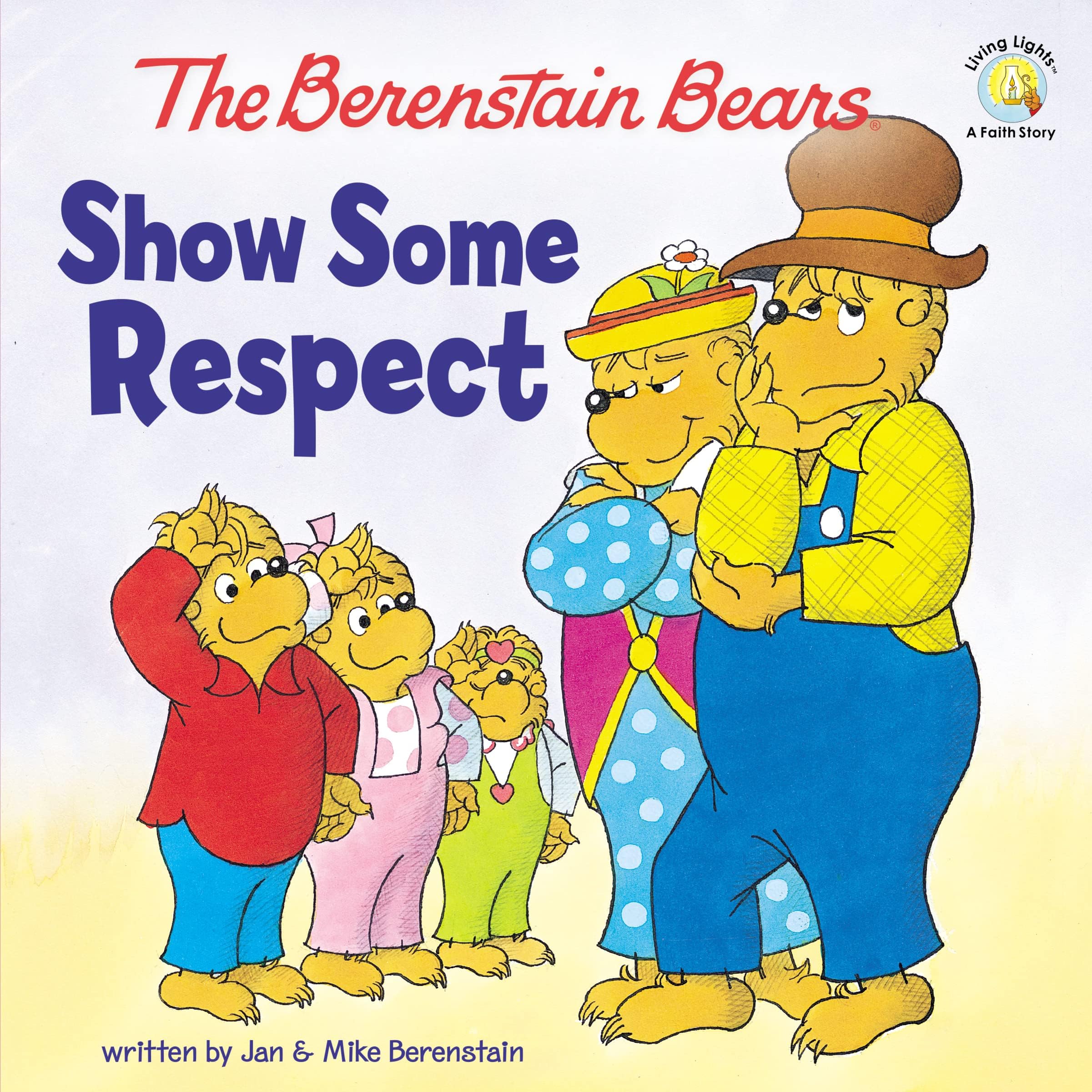 Show Some Respect (Berenstain Bears/Living Lights: A Fai...