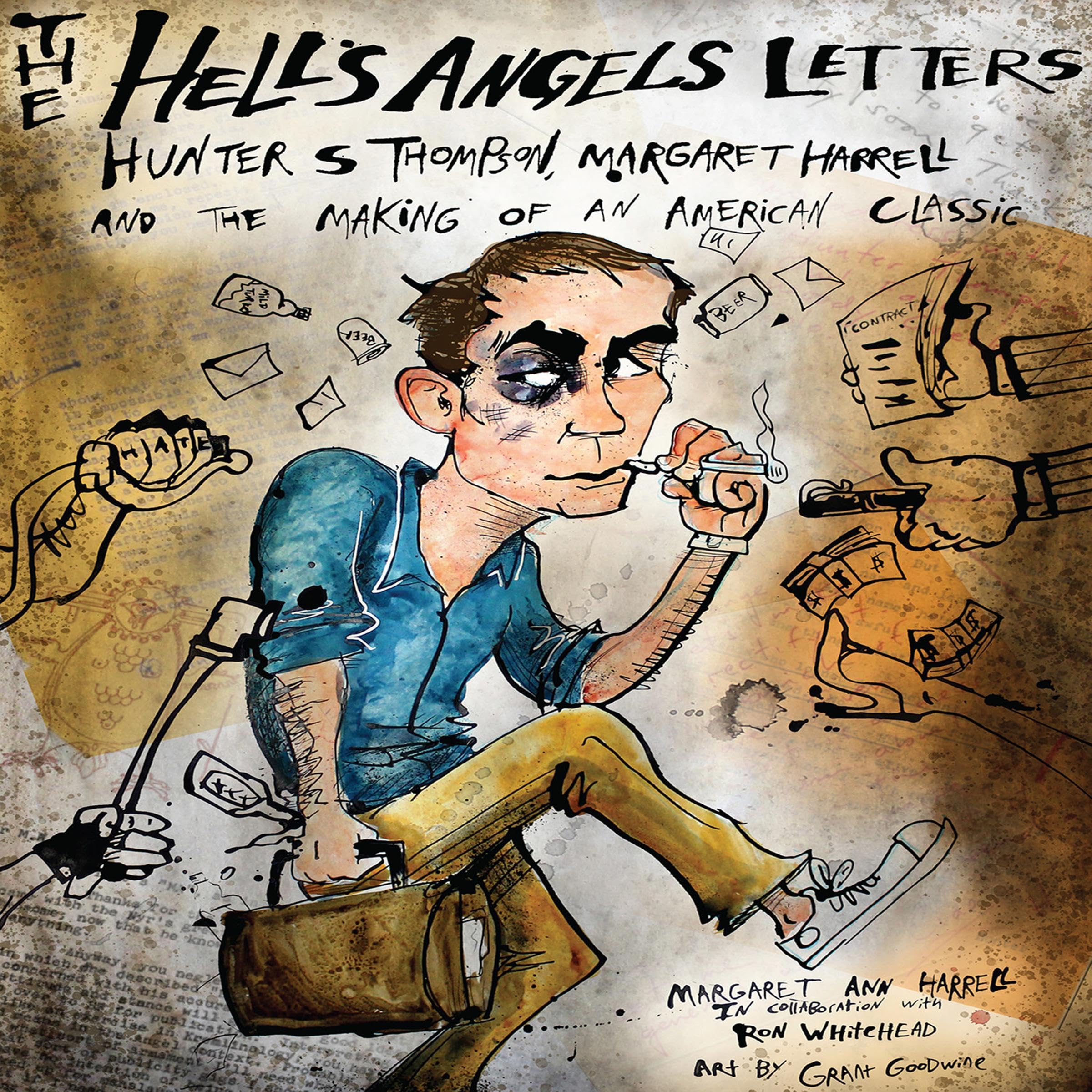 The "Hell's Angels" Letters: Hunter Thompson, Margaret Harrell and the Making of a Classic