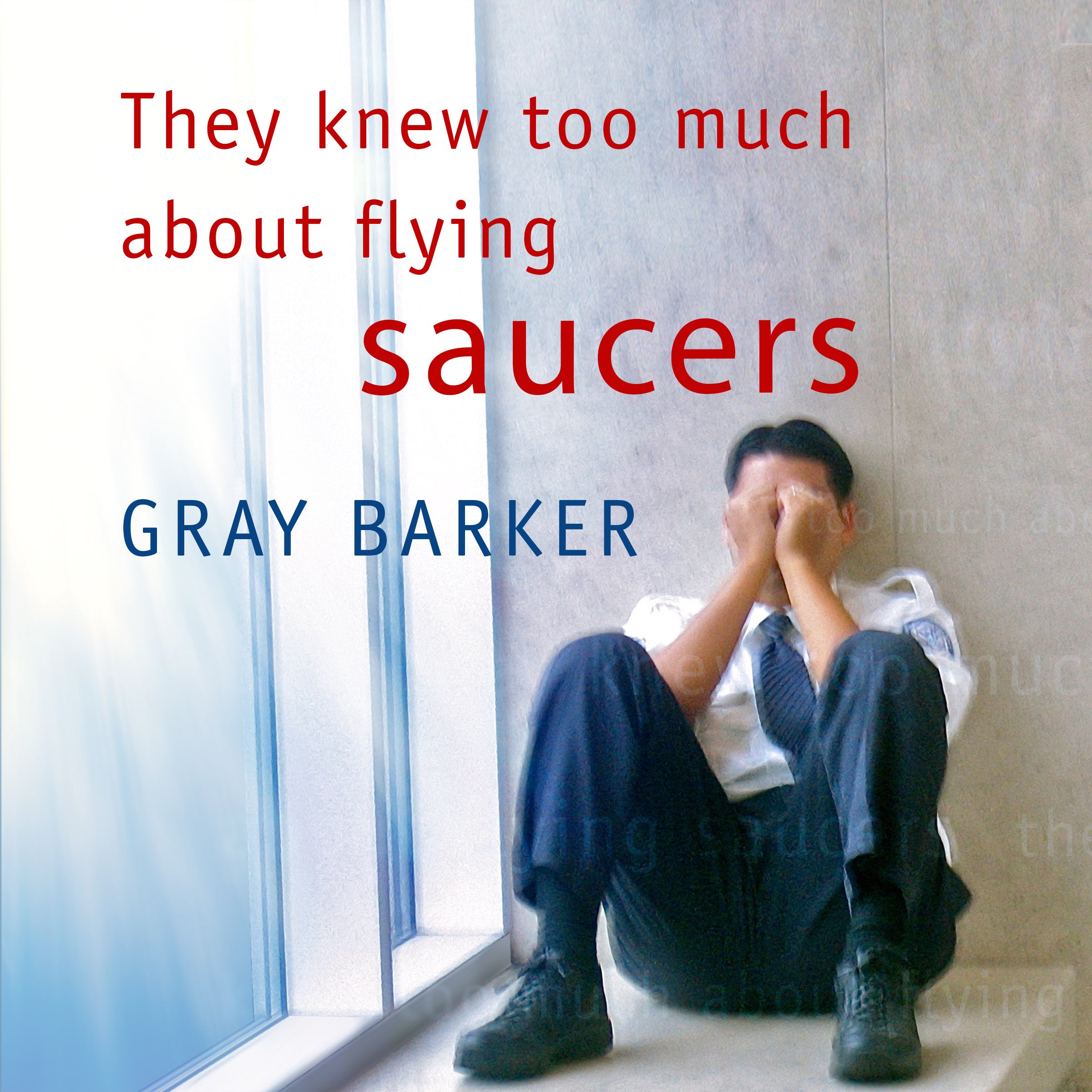 They Knew Too Much About Flying Saucers