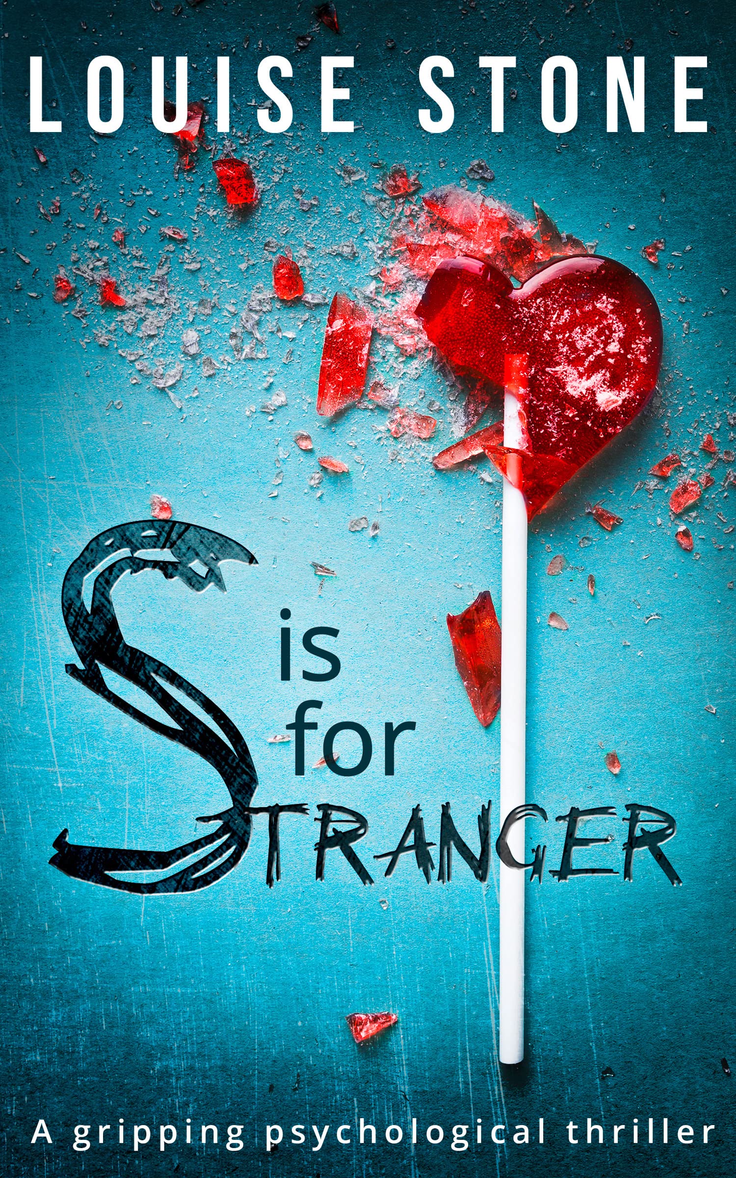 S Is for Stranger: the gripping psychological thriller you don't want to miss!