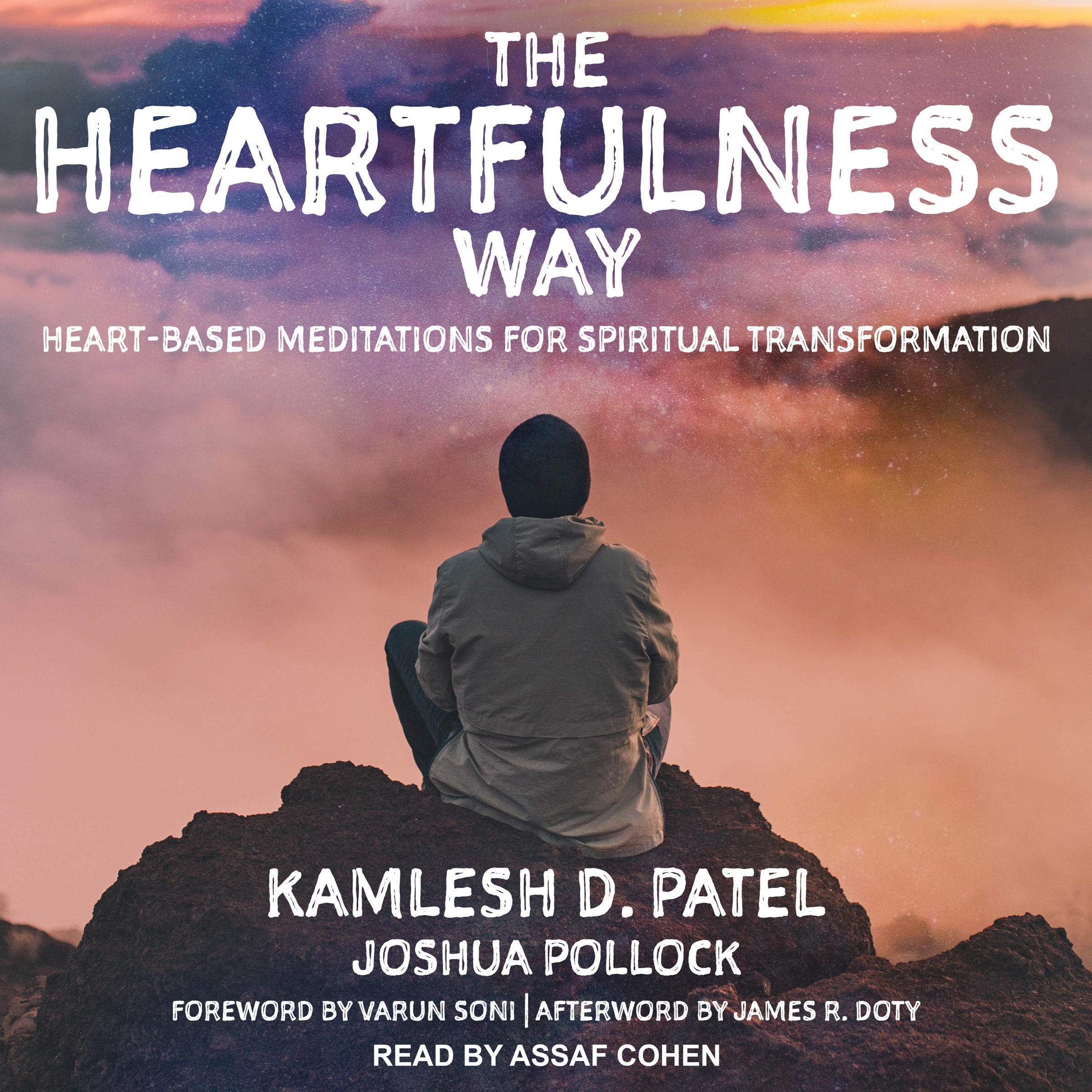 Heartfulness Way: Heart-Based Meditations for Spiritual Transformation