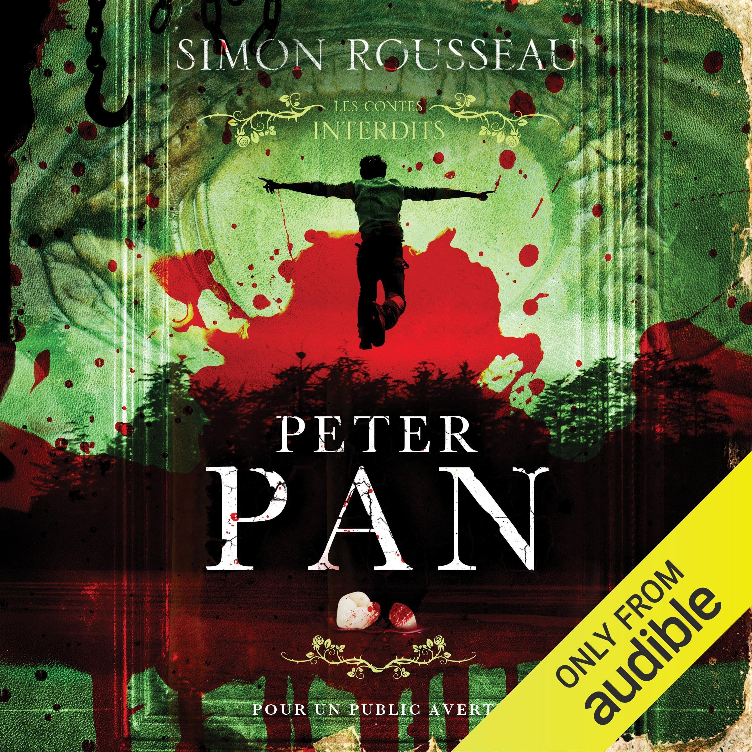 Cover art for Peter Pan: Les contes interdits (adapté aux adultes) [Peter Pan: Forbidden Tales (adaptation for adults)]