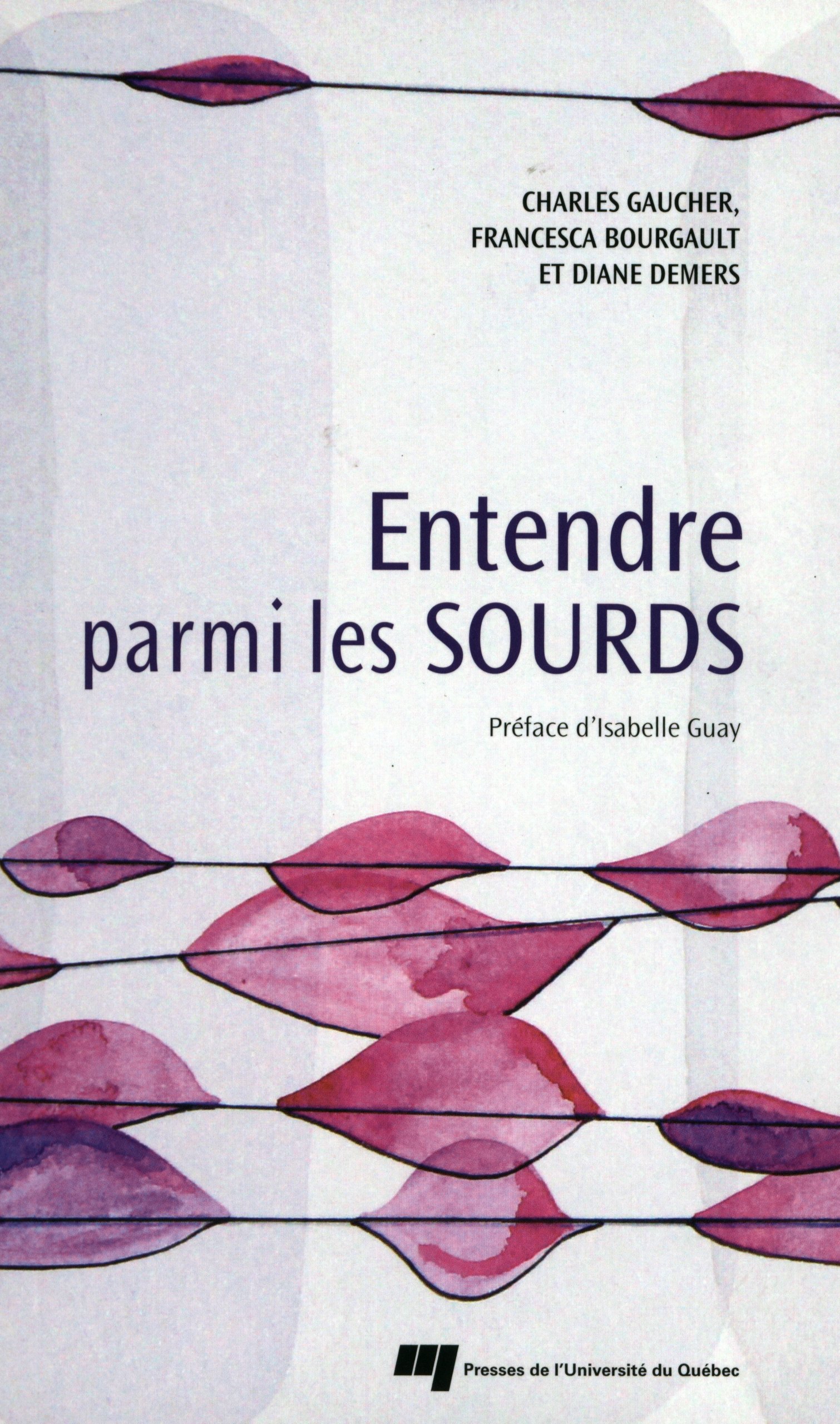 ENTENDRE PARMI LES SOURDS