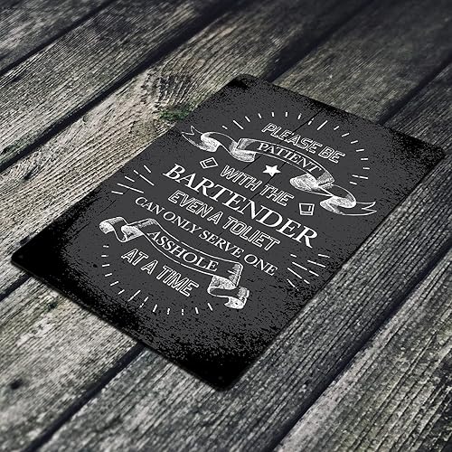 Miniatura 3 de JP's Parcels Letrero de metal de 12 x 8 pulgadas con texto en inglés "Please Be Patient with The Bartender Even A Toliet can Only Serve One Asshole