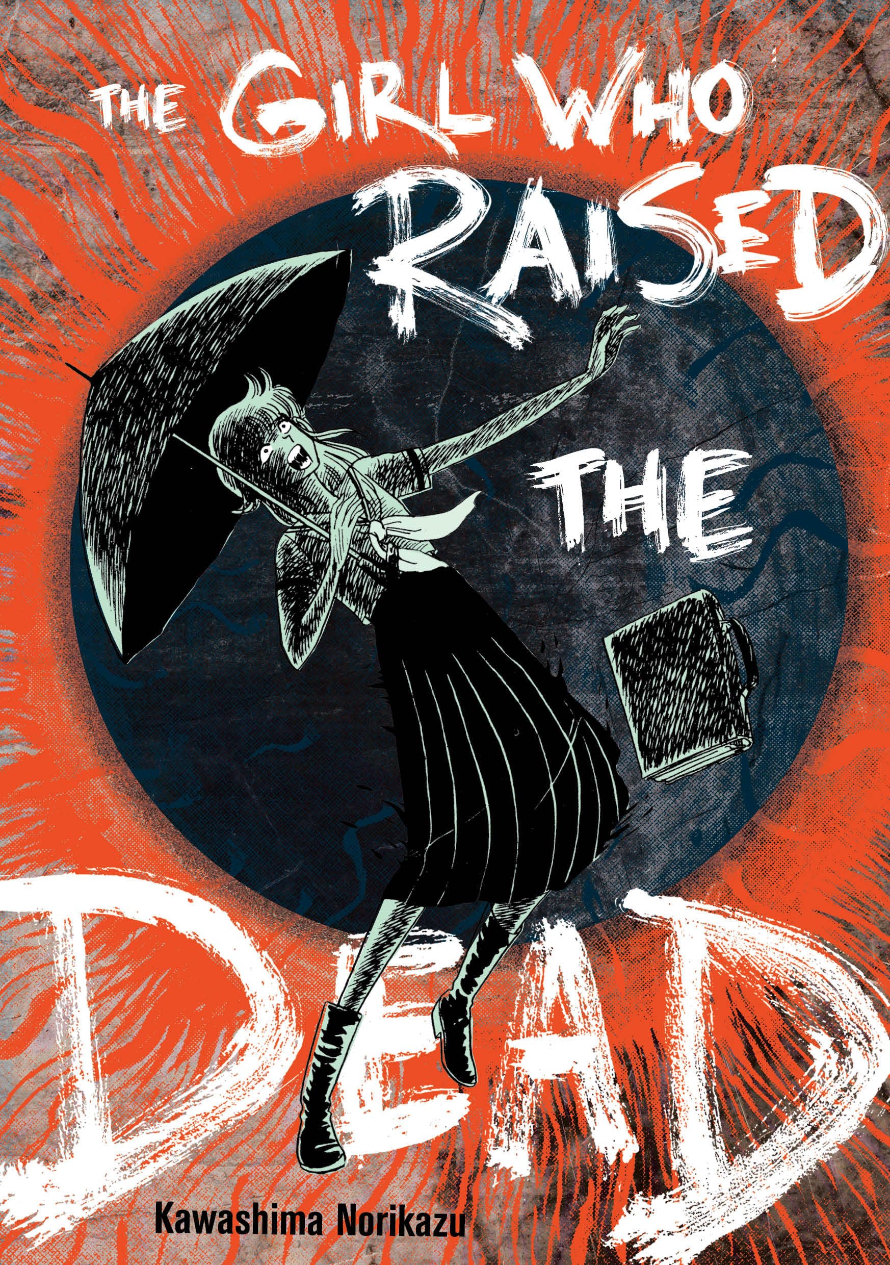 Girl Who Raised The Dead