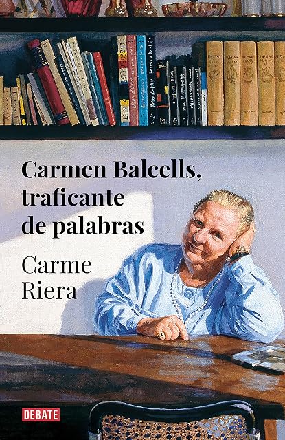 Portada de Carmen Balcells, traficante de palabras