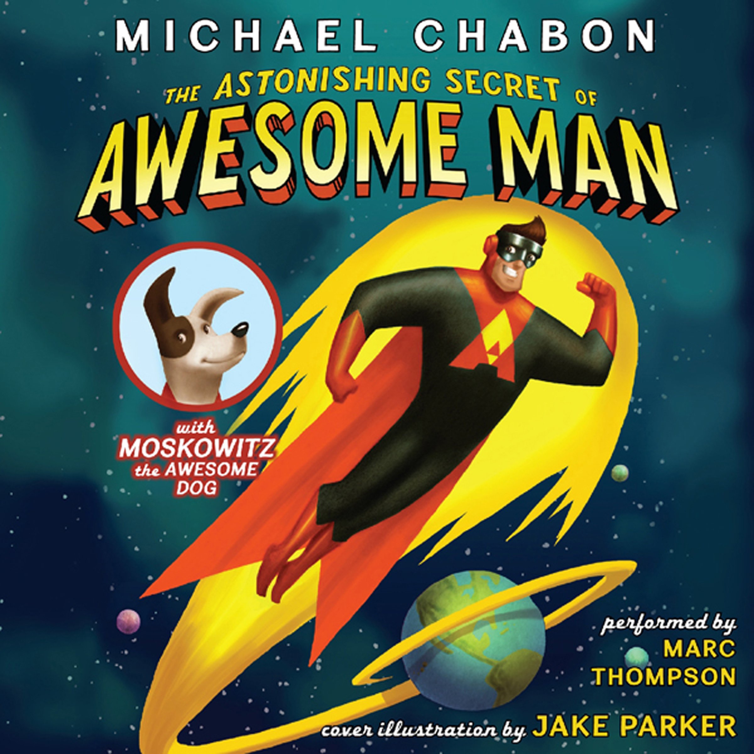 Cover art for The Astonishing Secret of Awesome Man