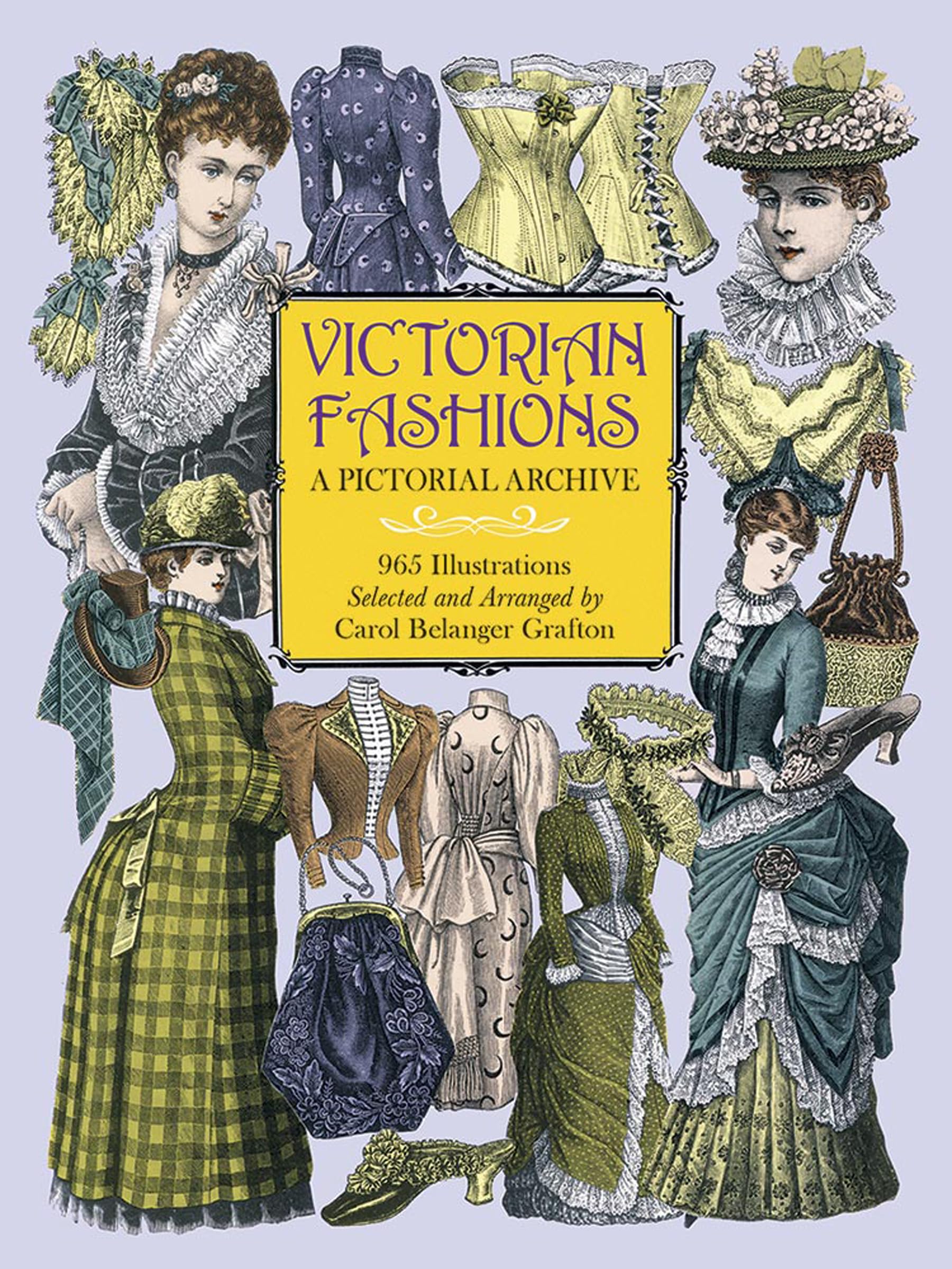Victorian Fashions A Pictorial Archive, 965 Illustrations (Dover