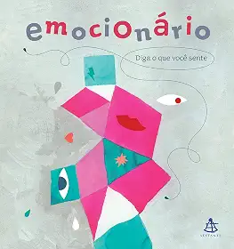 Emocionário: Diga o que você sente