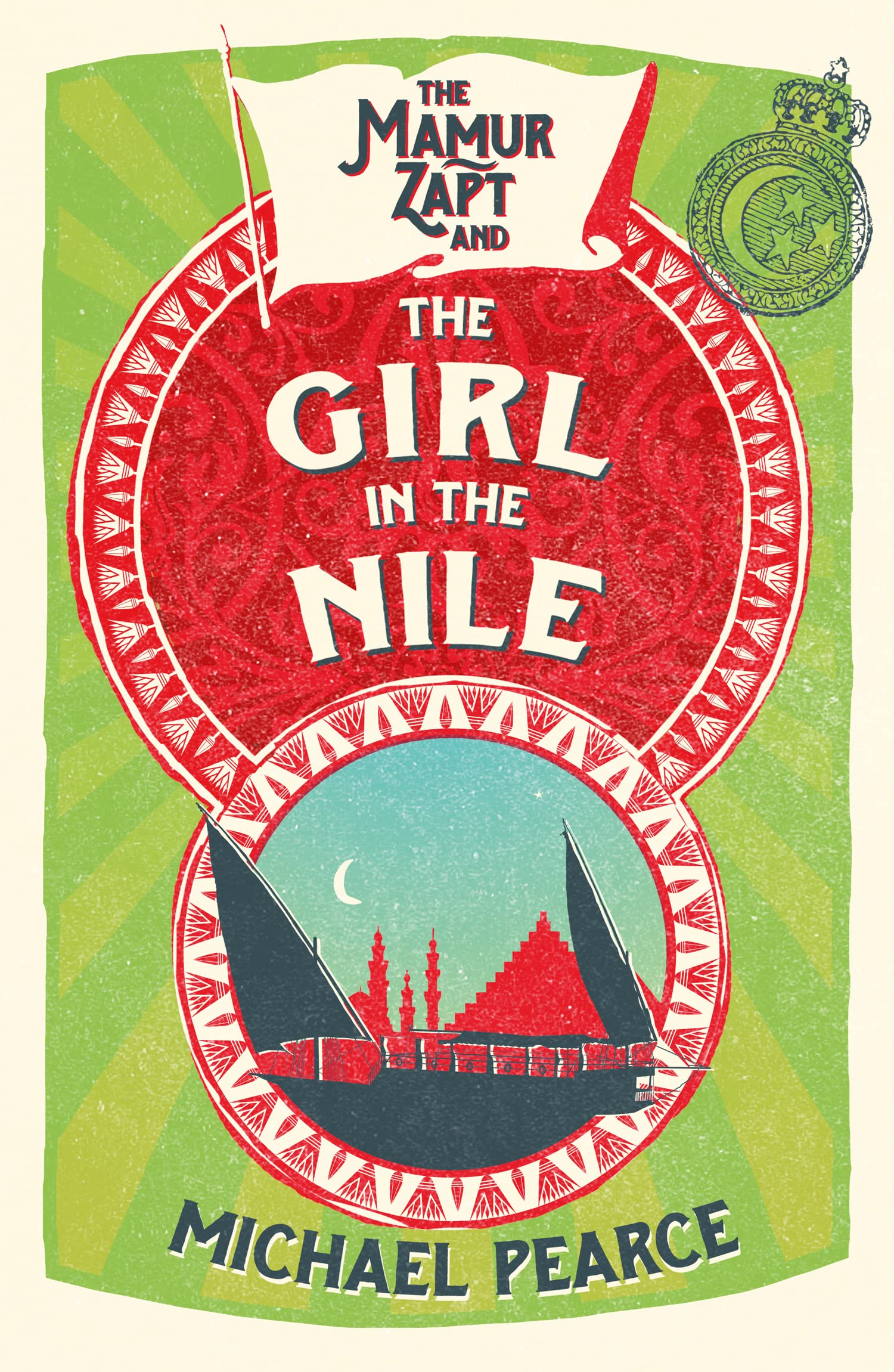 THE MAMUR ZAPT AND THE GIRL IN NILE: A Classic British Historical Mystery of Mu