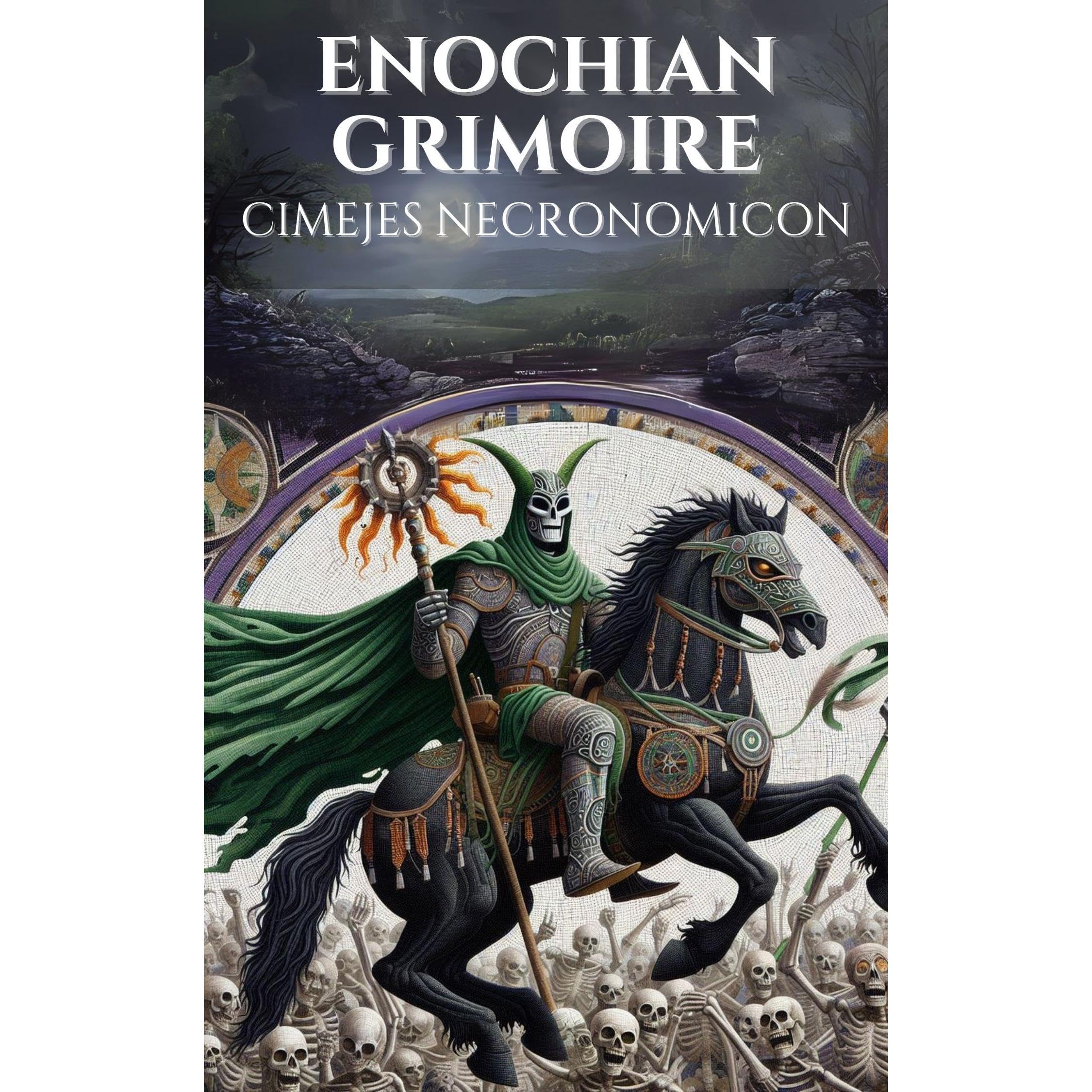Enochian Grimoire - Cimejes Necronomicon