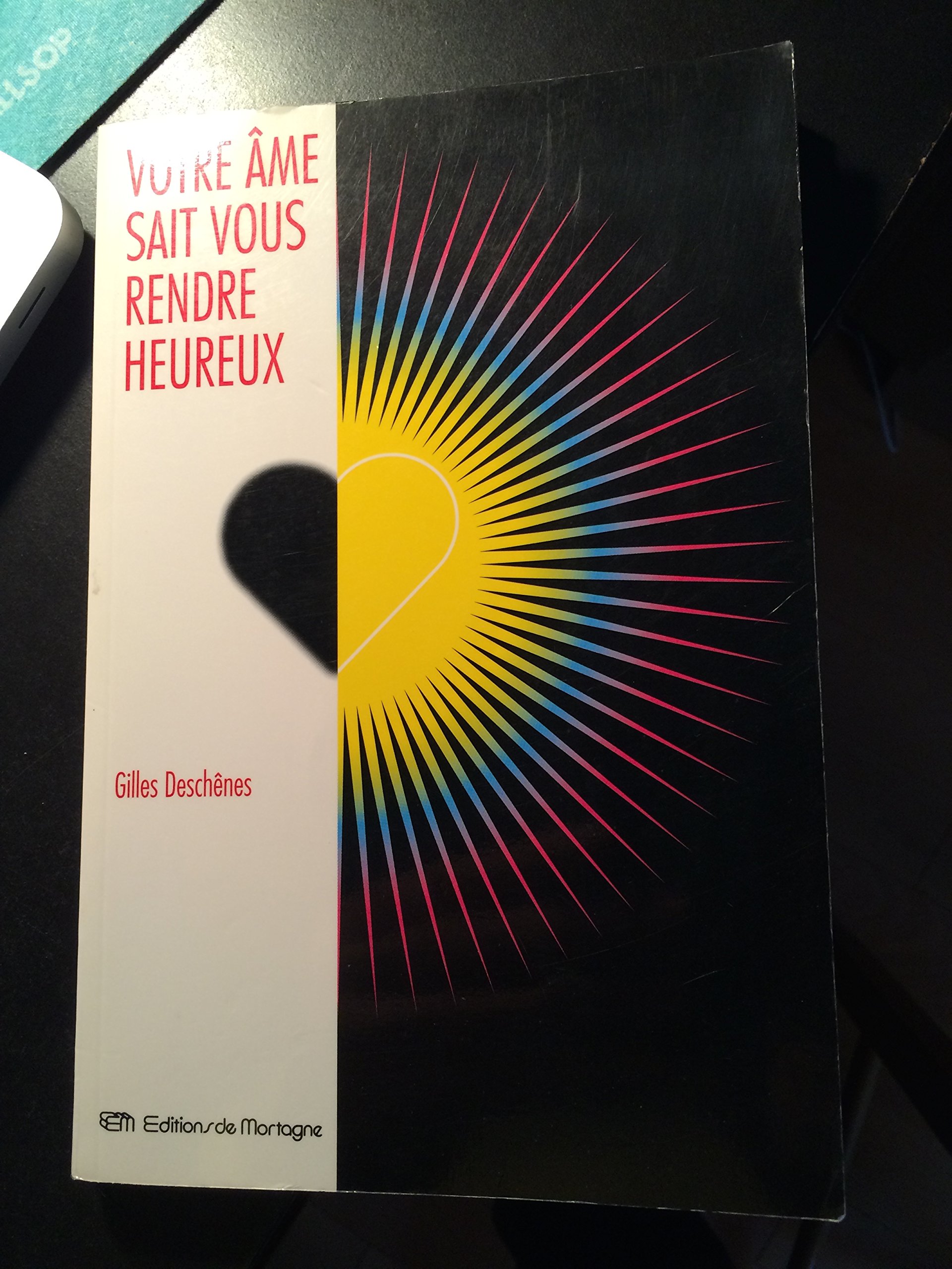 Votre âme sait vous rendre heureux Deschènes, Gilles