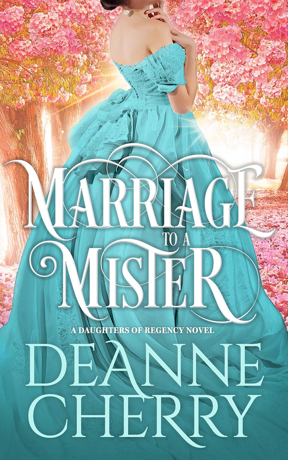 Marriage to a Mister A Second Chance Regency Romance (A Daughters of