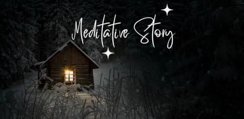 Meditative Story