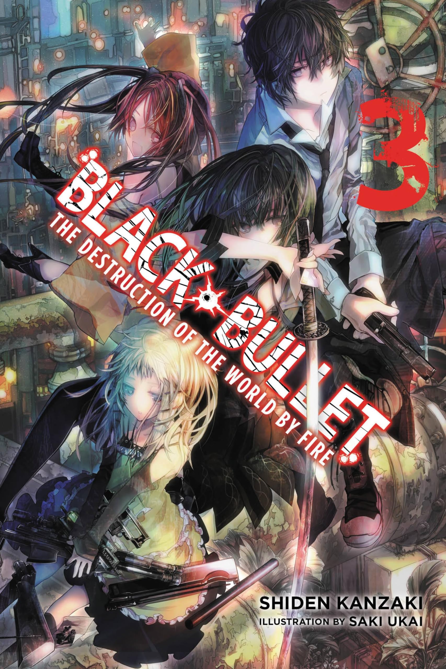 Black Bullet, Vol. 3: The Destruction of the World by Fire - light novel