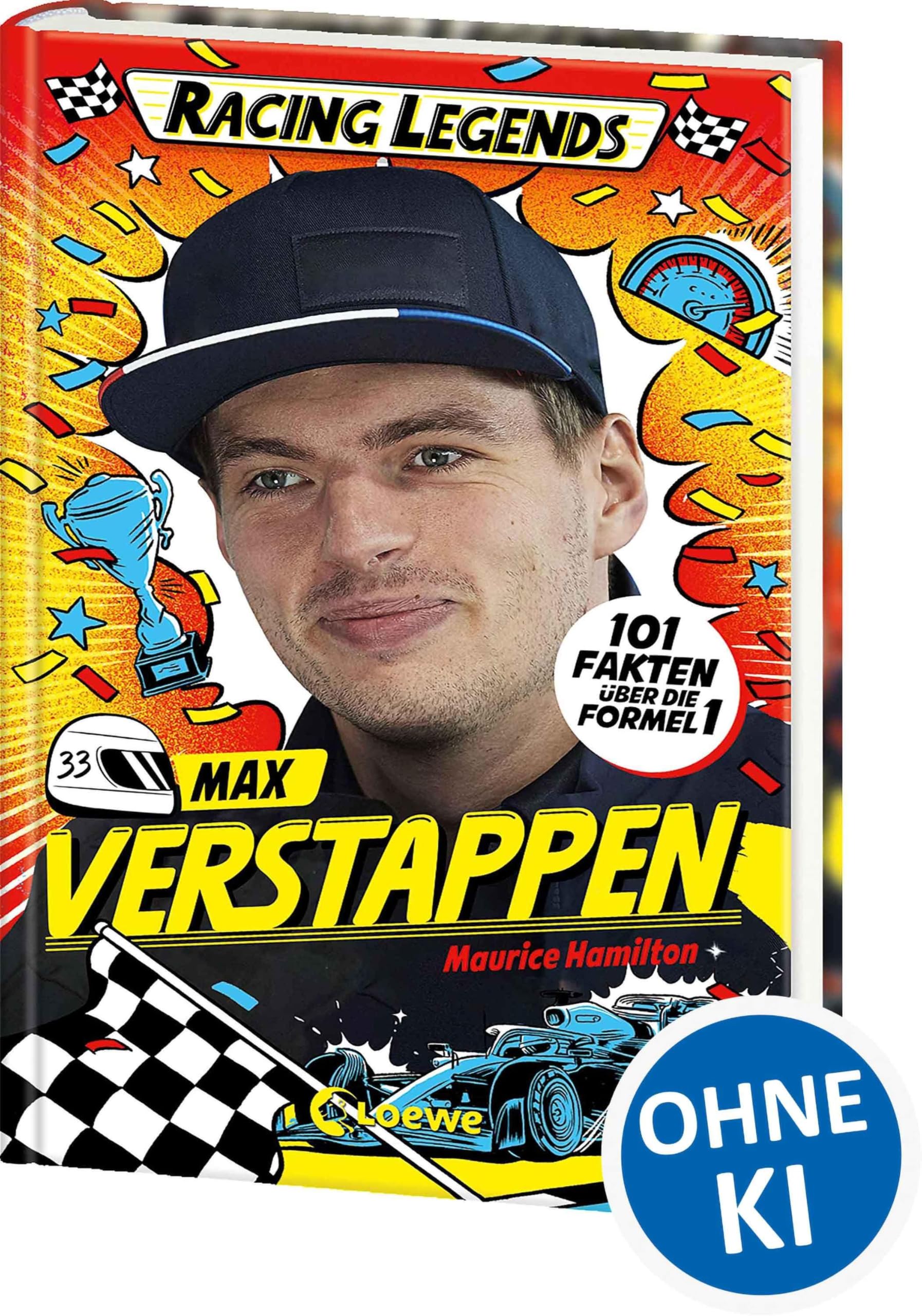 Racing Legends (Band 2) - Max Verstappen: 101 Fakten über die Formel 1 - Entdecke die Welt der schnellen Champions! - Für alle Motorsport-Fans ab 8 Jahren