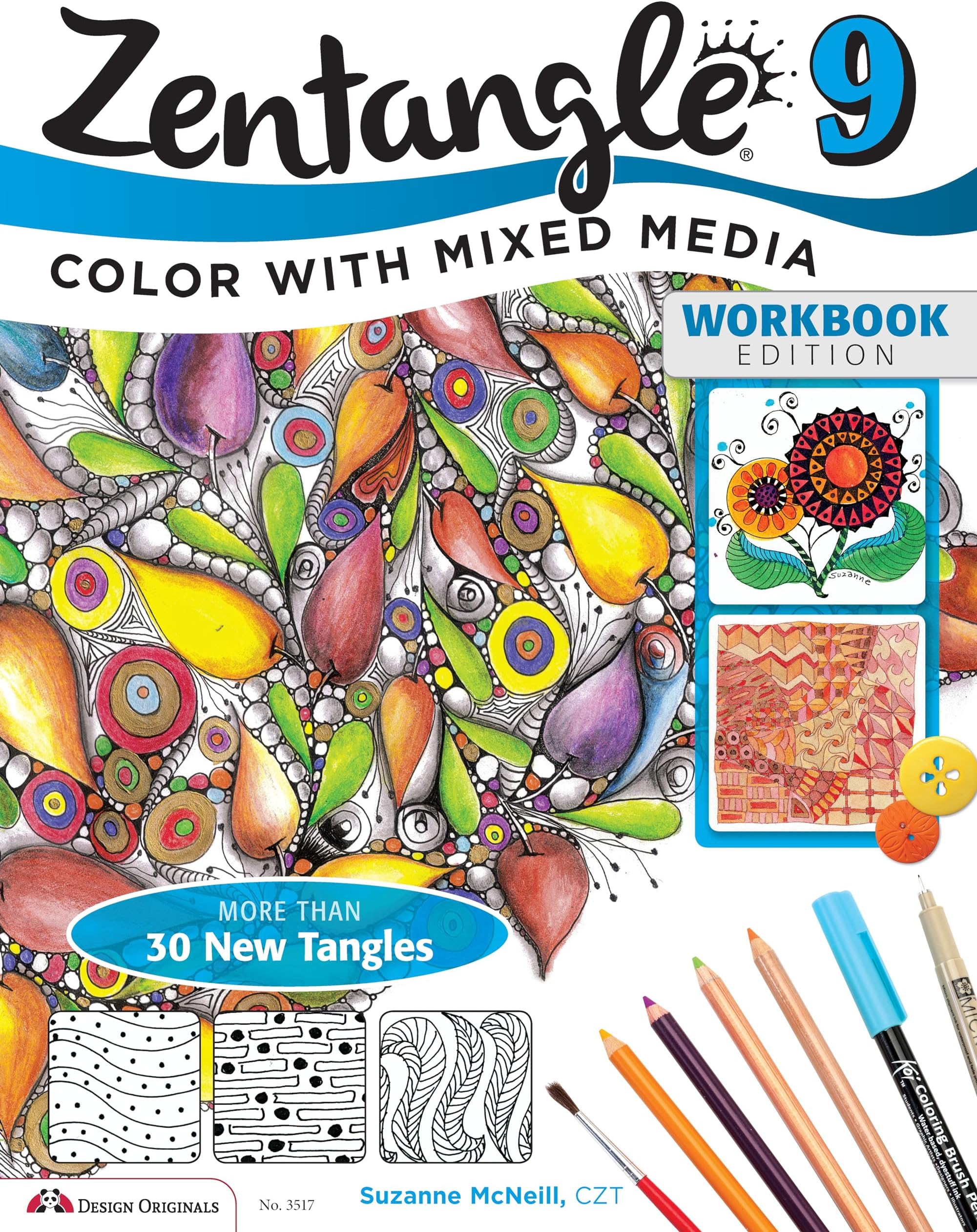 Zentangle 9, Workbook Edition: Adding Beautiful Colors with Mixed Media (Design Originals) 30+ Tangles and Techniques for Glitter Pens, Watercolors, Markers, Colored Pencils, Pastels, and More