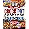 Super Easy Crock Pot Cookbook for Beginners: Tasty, Healthy & Nourishing Slow Cooker Recipes with Step-by-Step Instructi