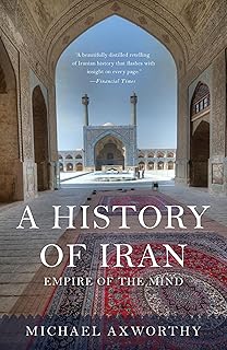 A History of Iran: Empire of the Mind