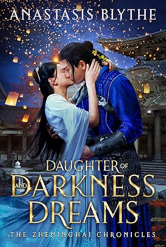 Daughter of Darkness and Dreams (The Zheninghai Chronicles Book 5)