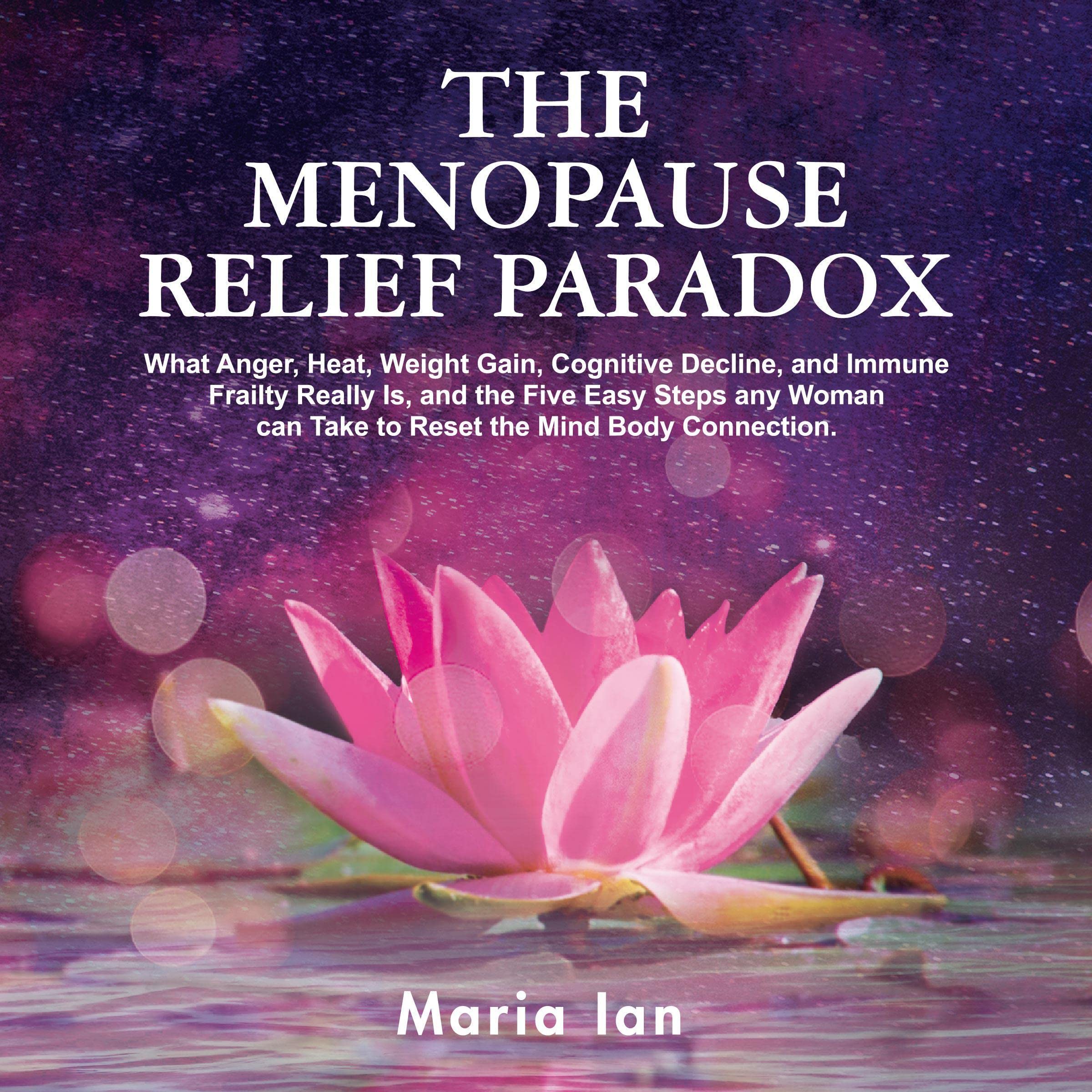 The Menopause Relief Paradox