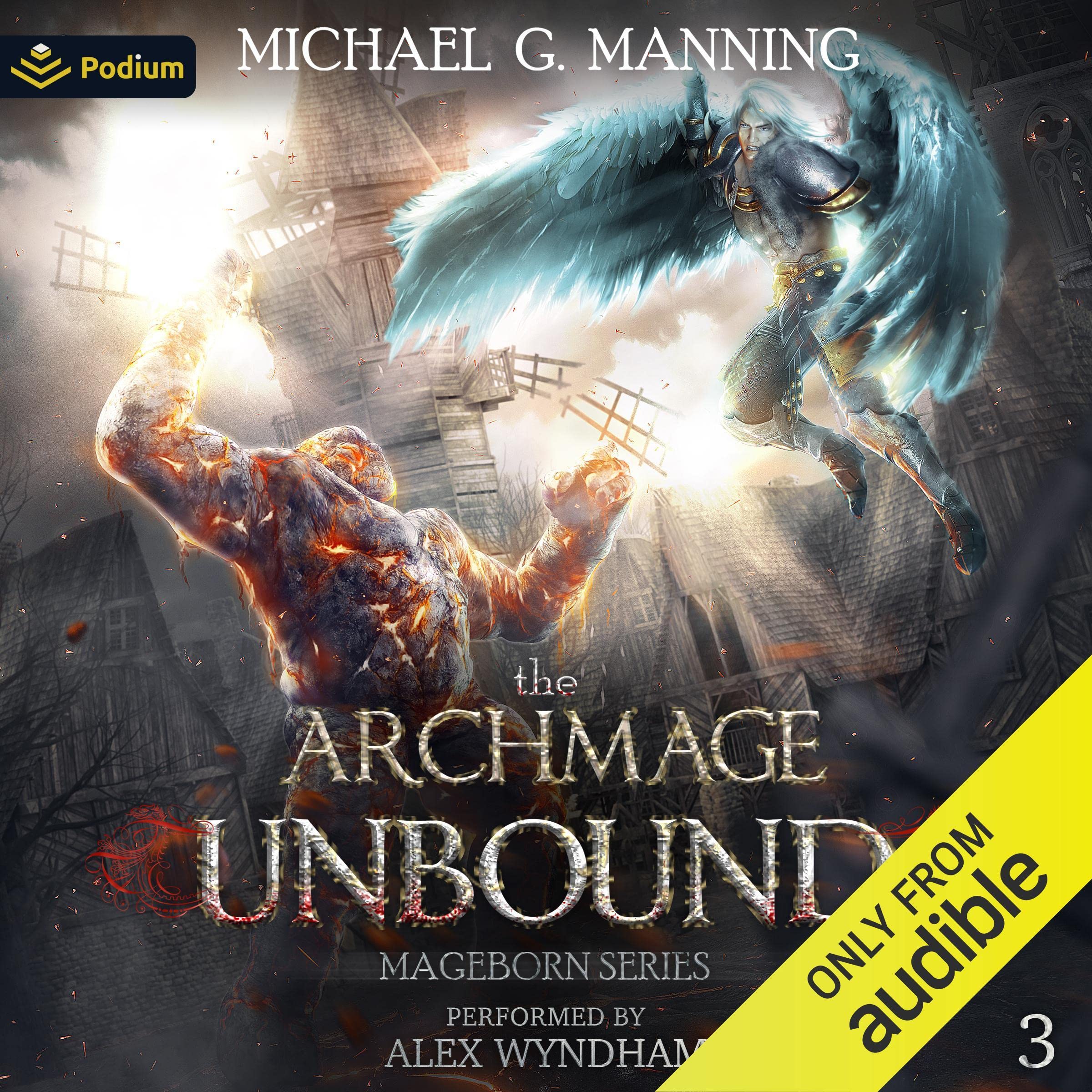 The Archmage Unbound: Mageborn, Book 3