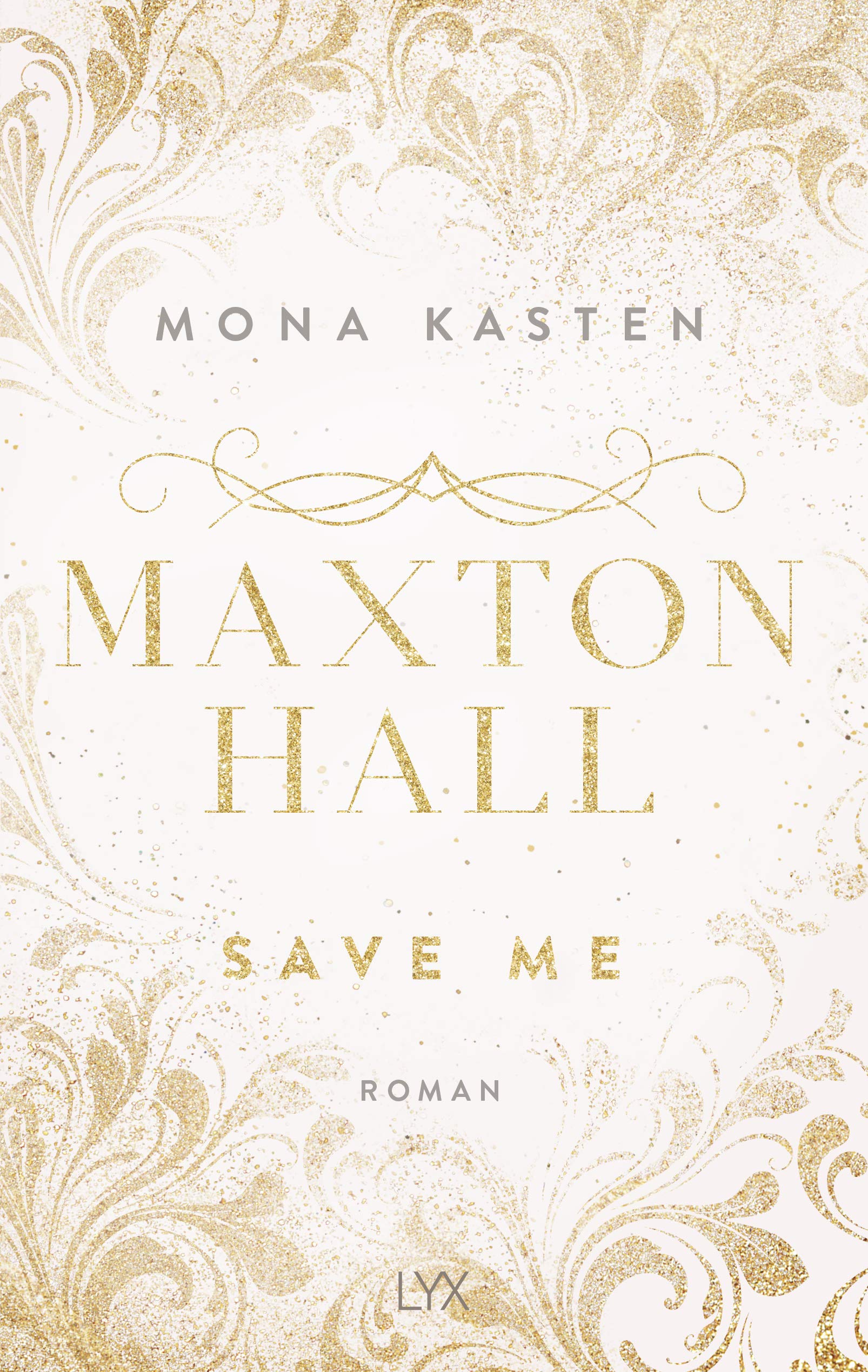 Die Maxton-Hall-Reihe: Alle 3 Bände im Schuber: Save Me. Save You. Save Us.
