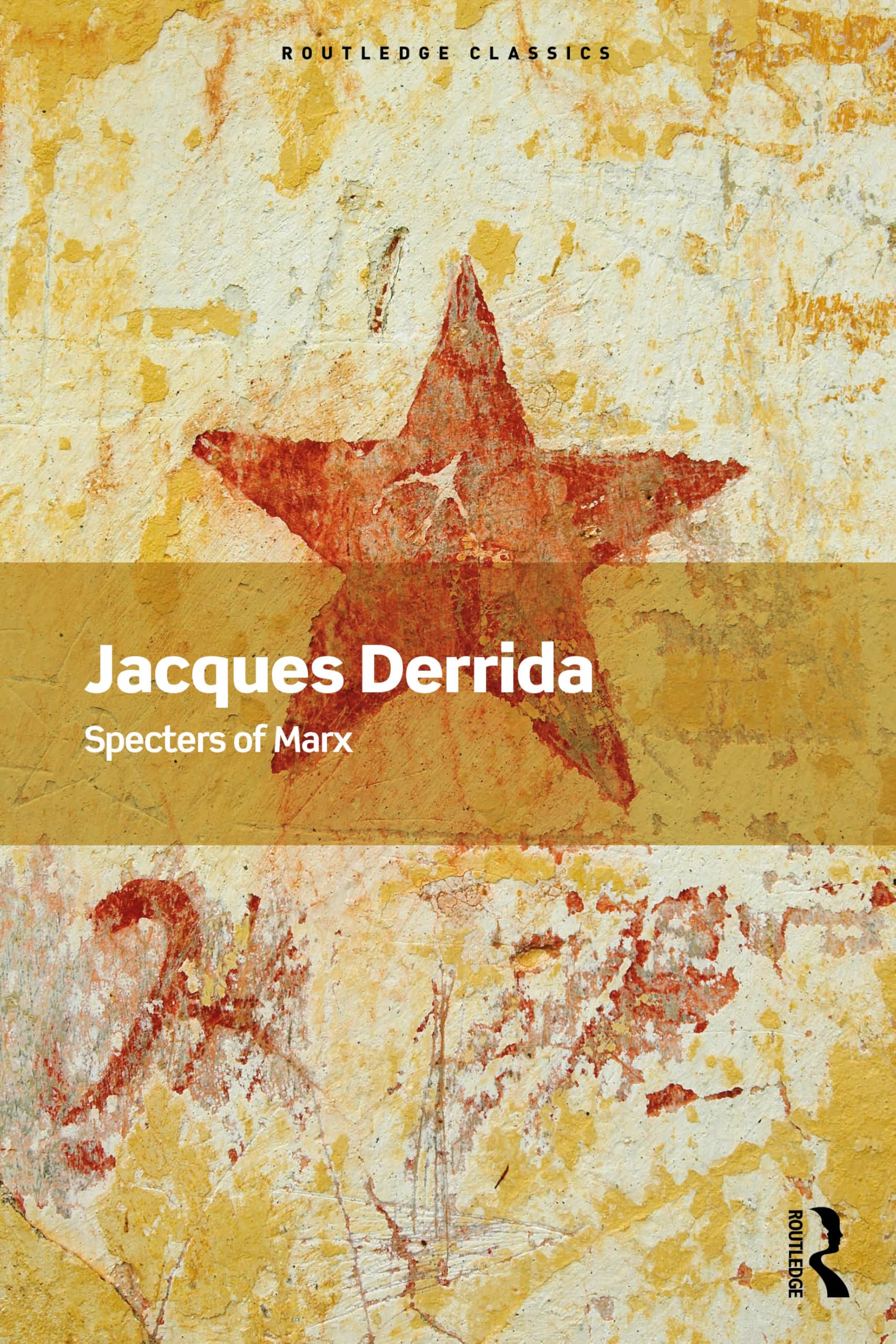 Specters of Marx: The State of the Debt, the Work of Mourning and the New International (Routledge Classics)