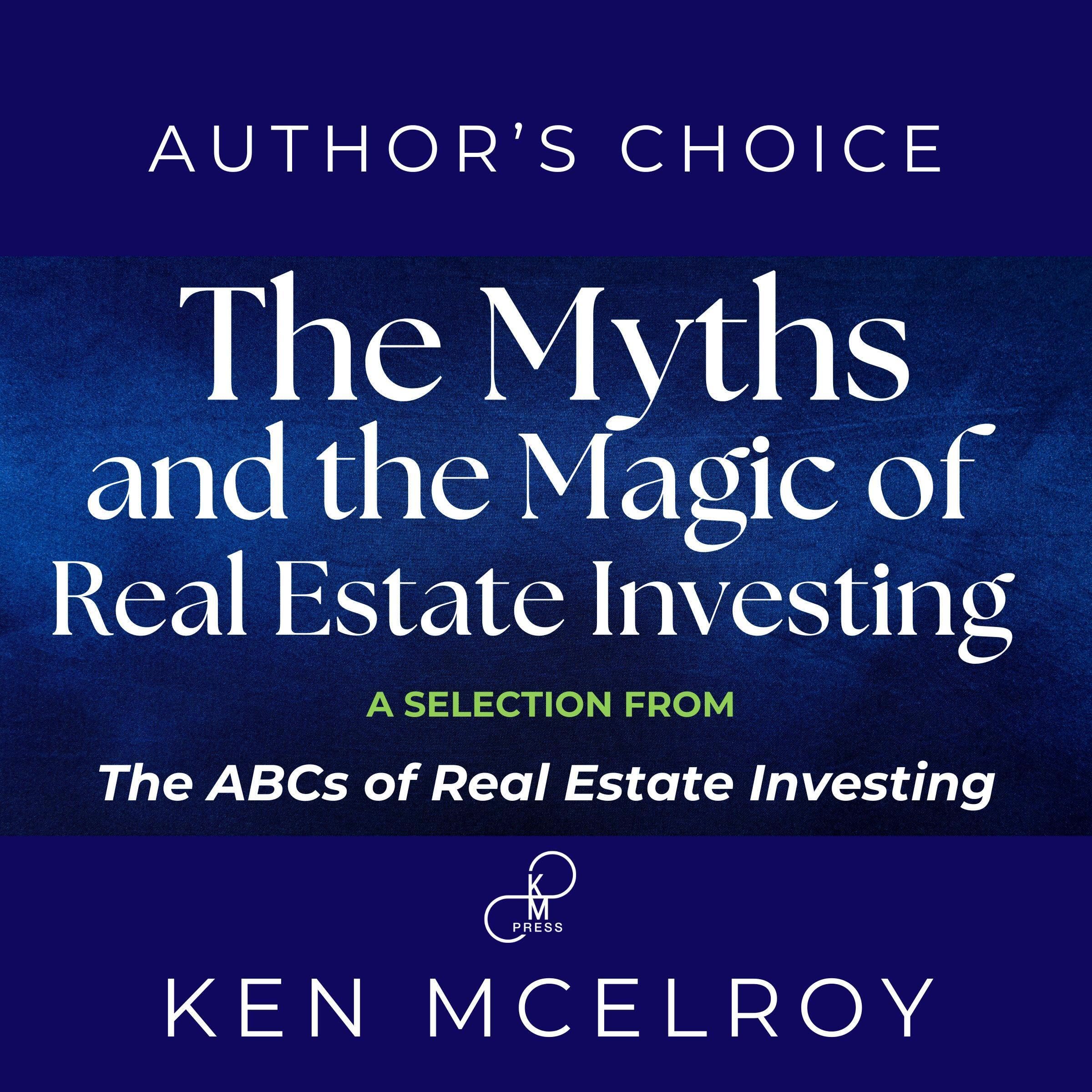 Cover art for The Myths and the Magic of Real Estate Investing