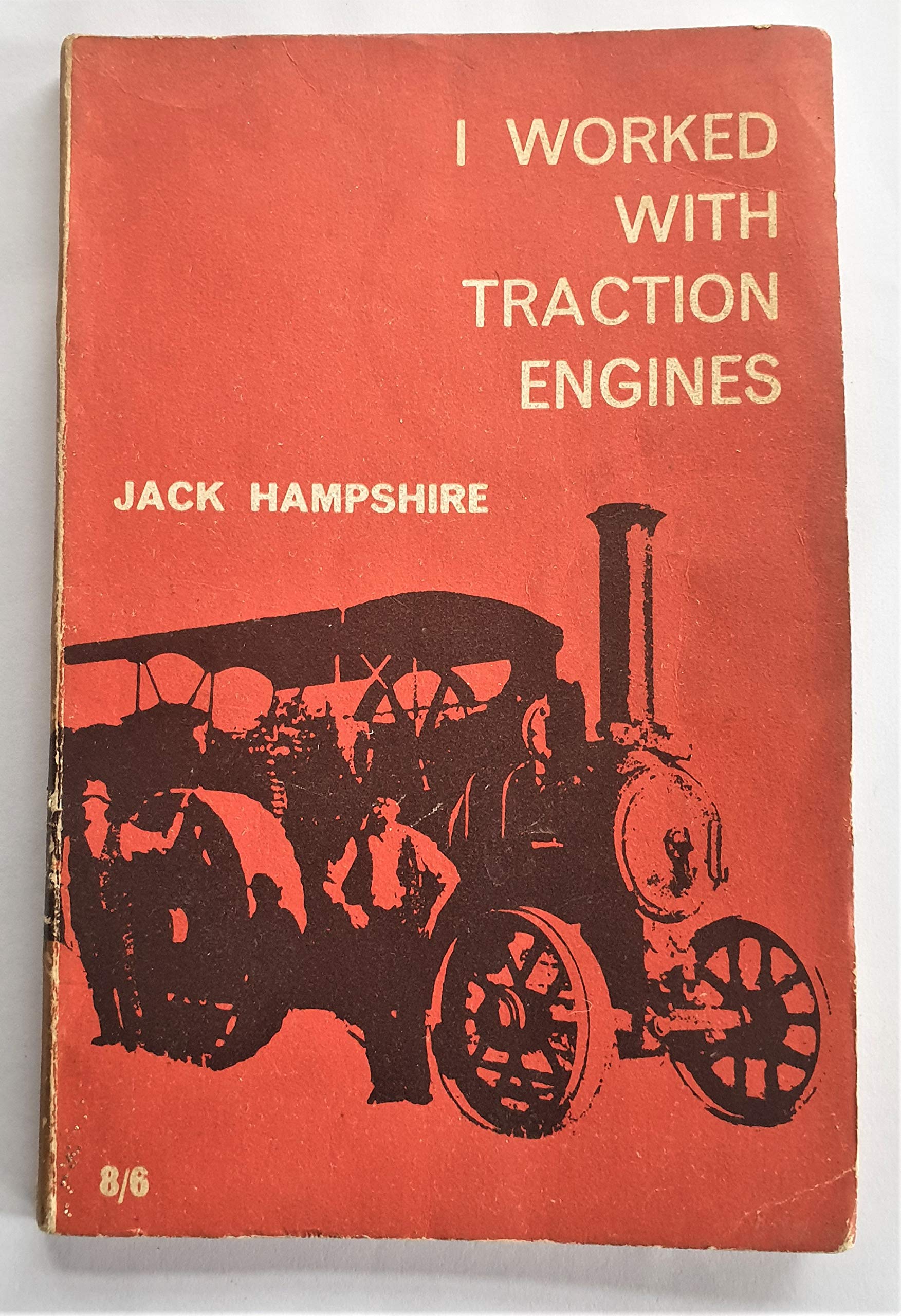 I worked with traction engines