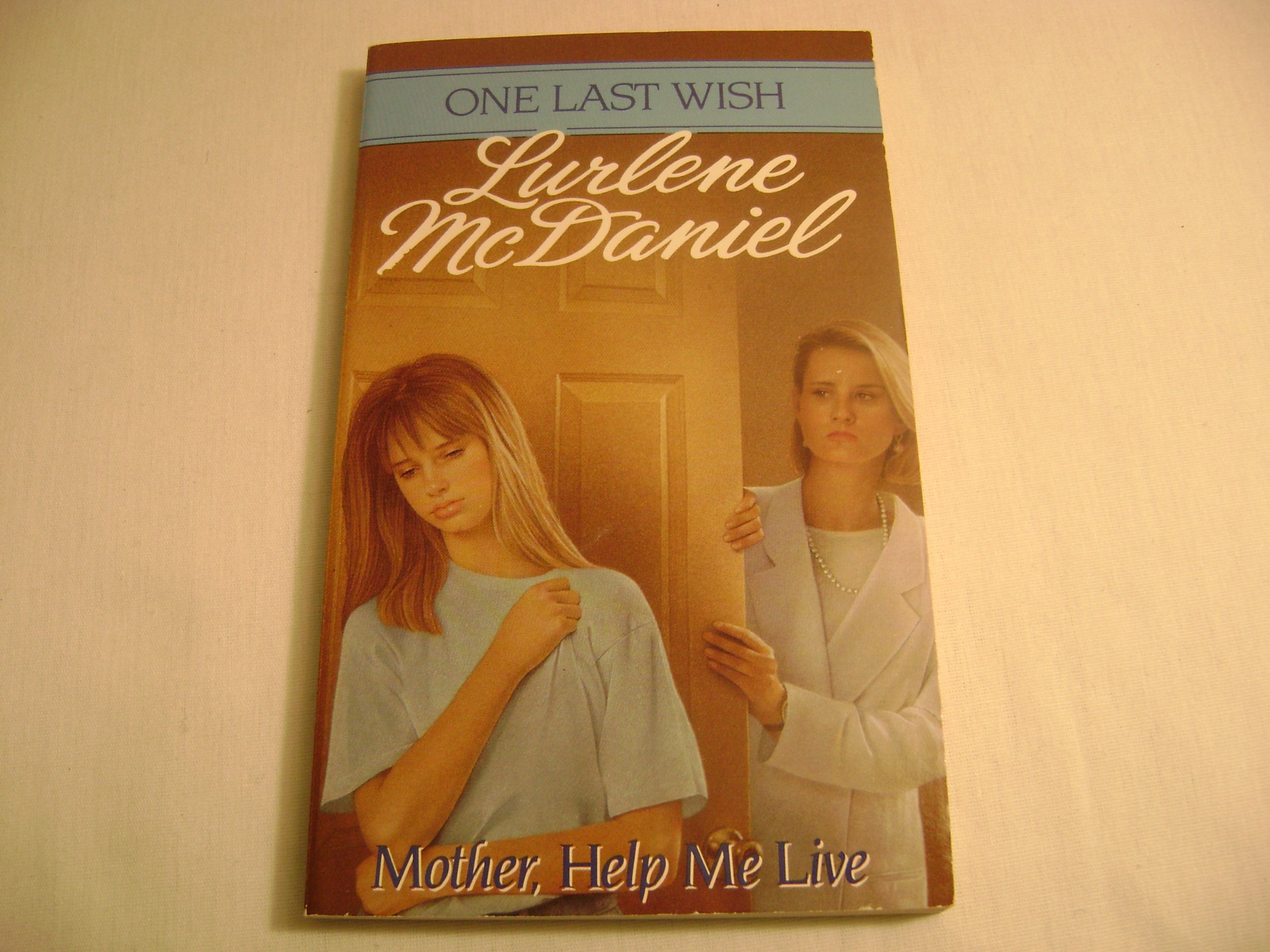 Buy Mother, Help Me Live (One Last Wish) — BookShops.in