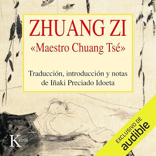 Zhuang Zi: Maestro Chuang Tsé
