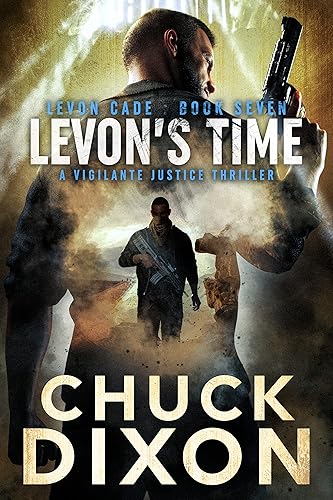 Levon's Time A Vigilante Justice Thriller (Levon Cade Book 7)