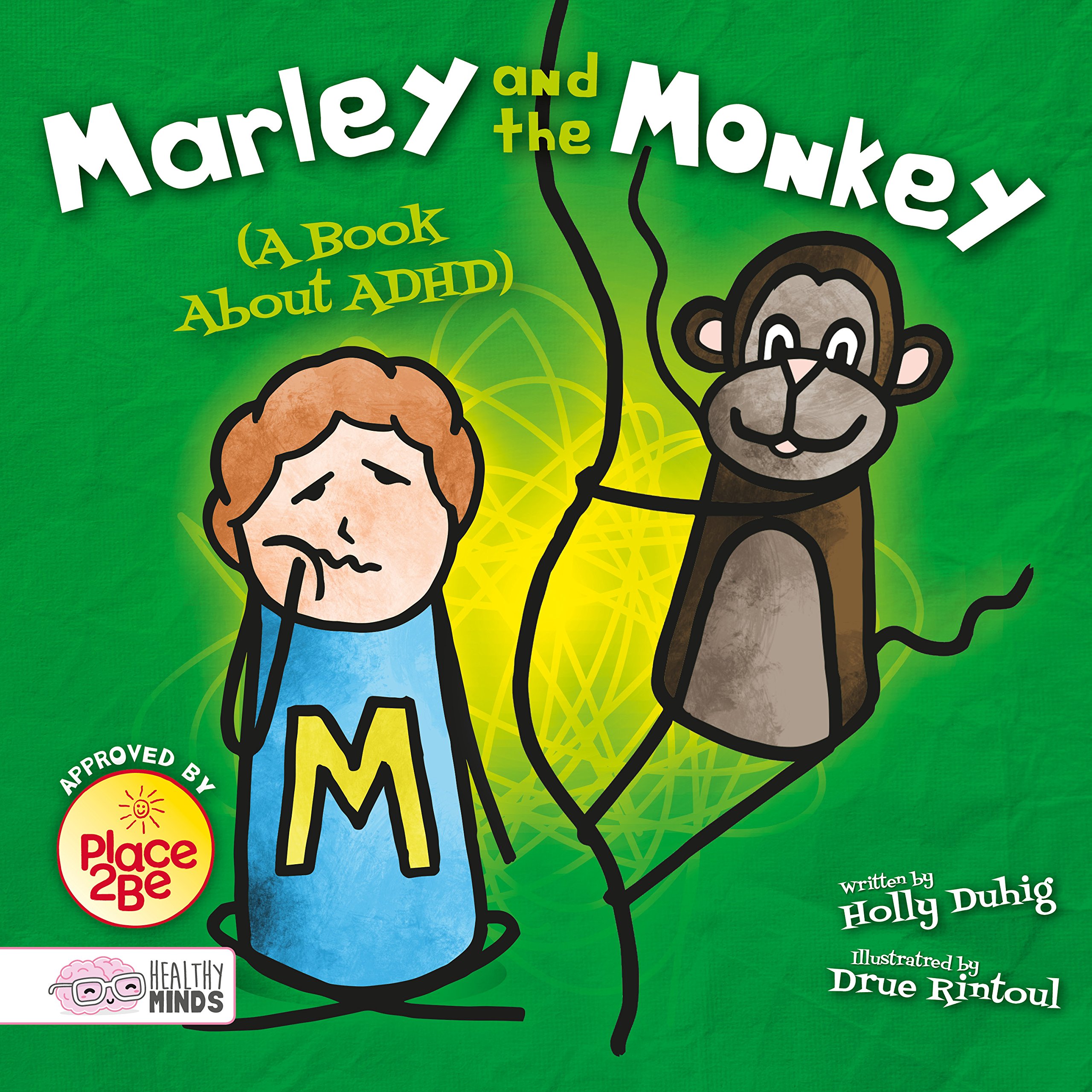 Marley and the monkey (A book about ADHD) (Healthy Minds)