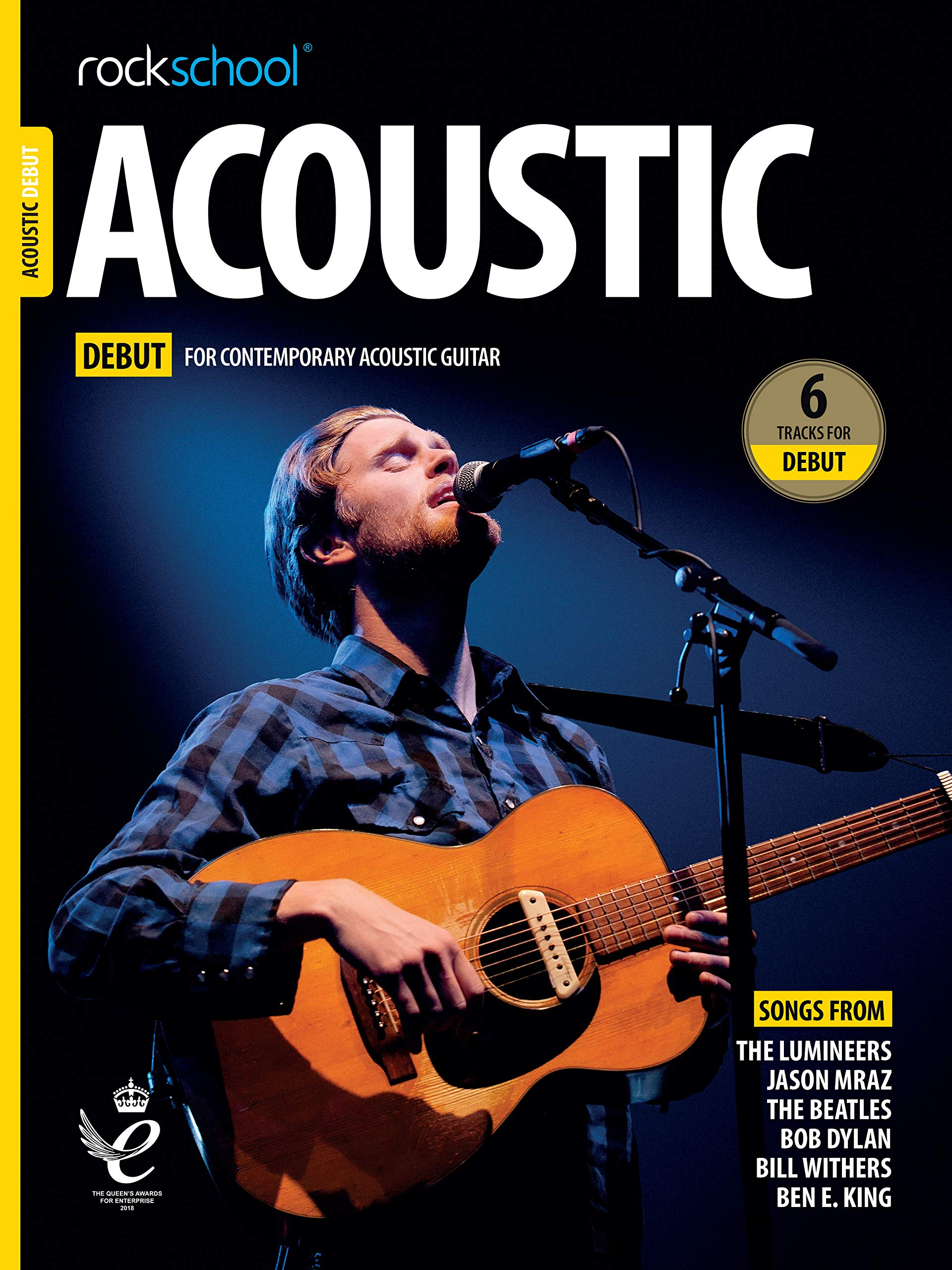 Rockschool Acoustic Guitar Debut (2019) | Acoustic Guitar Sheet Music for Beginners | 6 Tracks with Online Audio | Rock, Pop, and Contemporary Songs for Acoustic Guitar Players