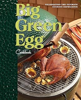 Big Big Green Egg Cooking Cookbook