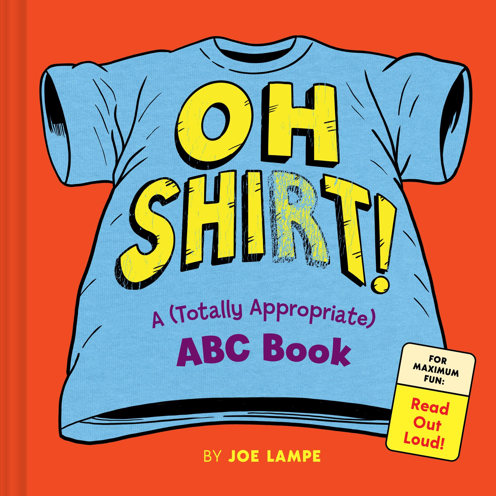 The Totally Appropriate Shirt Alphabet by Joe Lampe HARDBACK 9781797238395