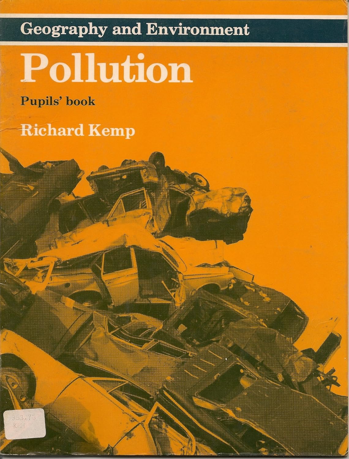 Pollution Pupil's Book (Geography and Environment Series) (Geography