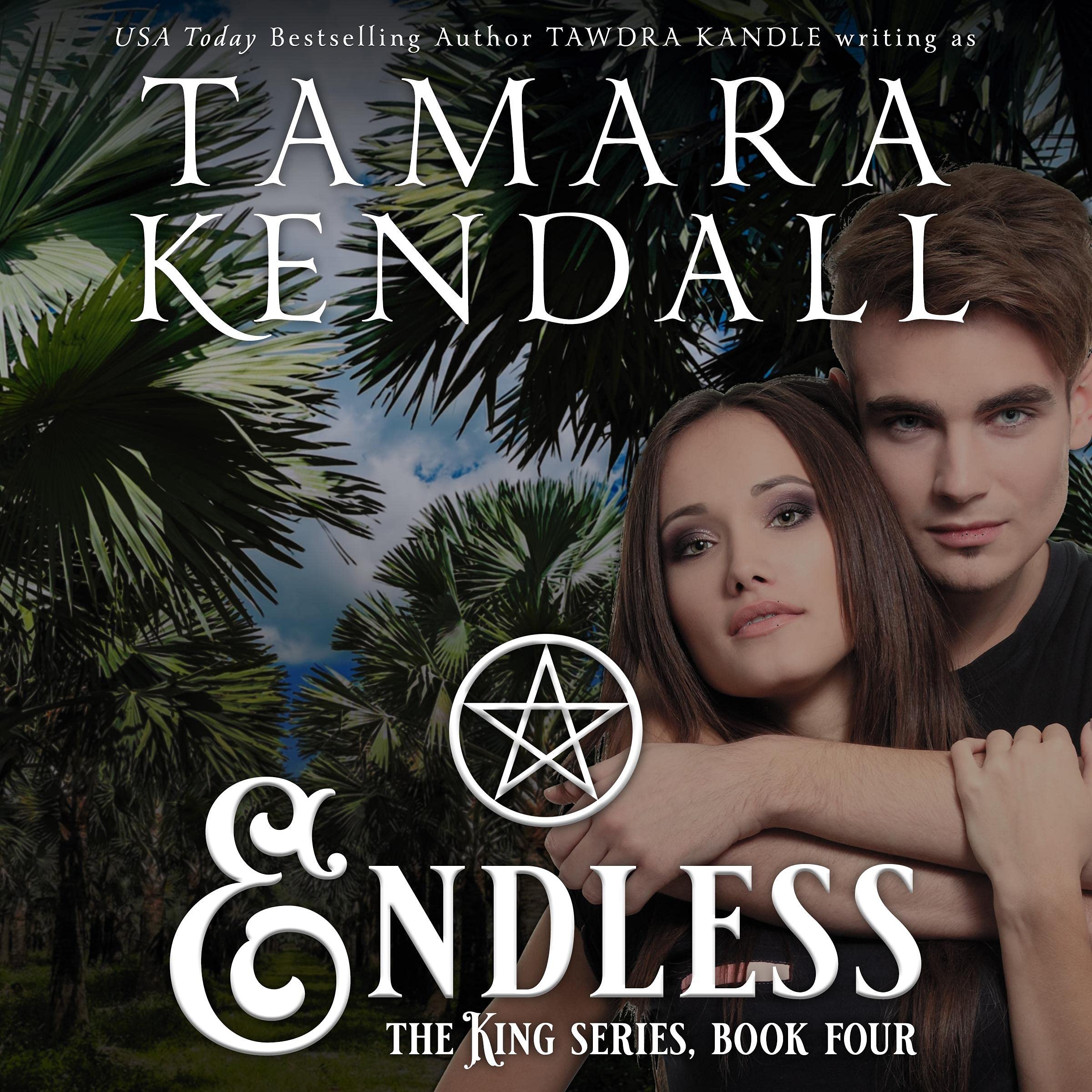 Cover art for Endless: The King Series, Book 4