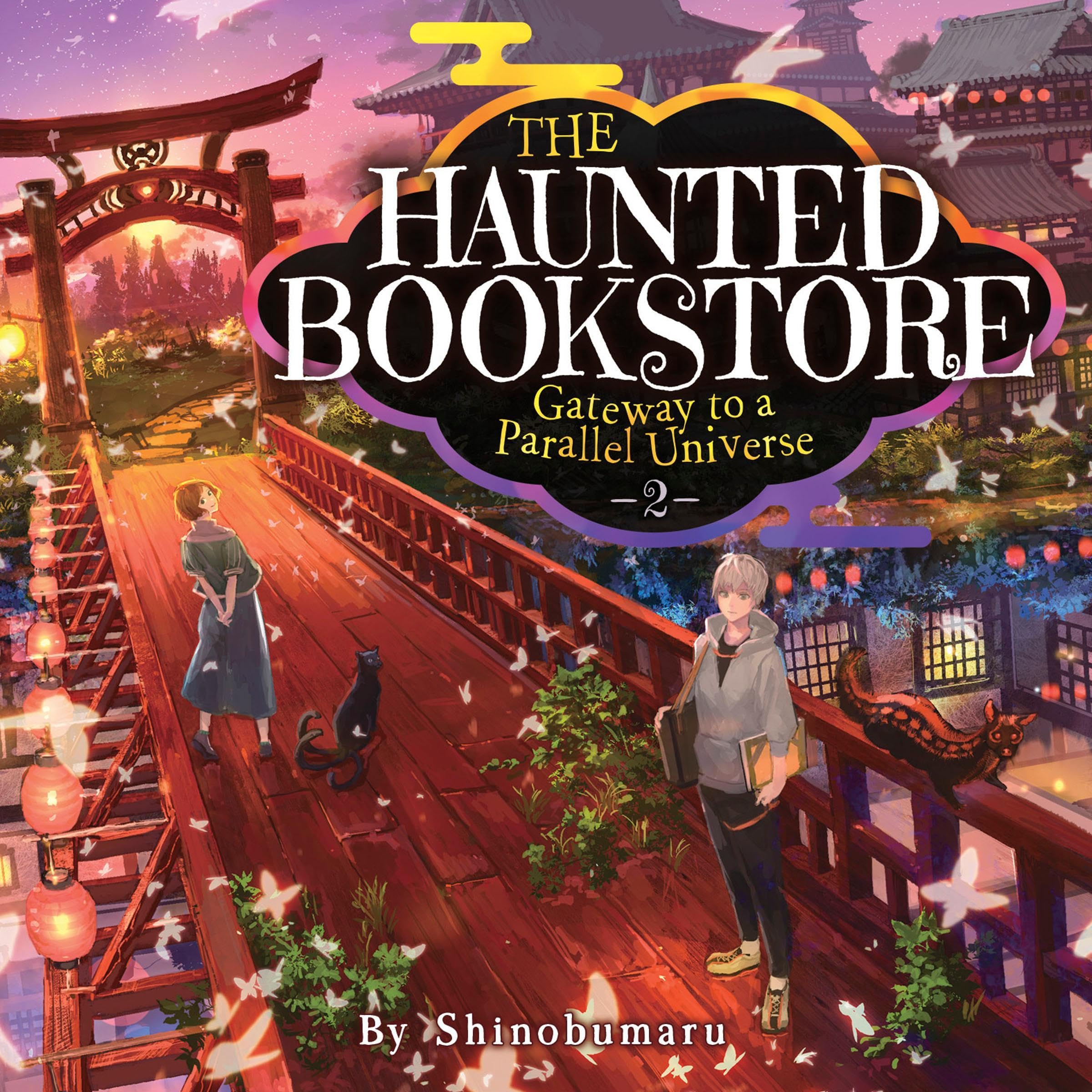 Cover art for The Haunted Bookstore - Gateway to a Parallel Universe (Light Novel), Vol. 2