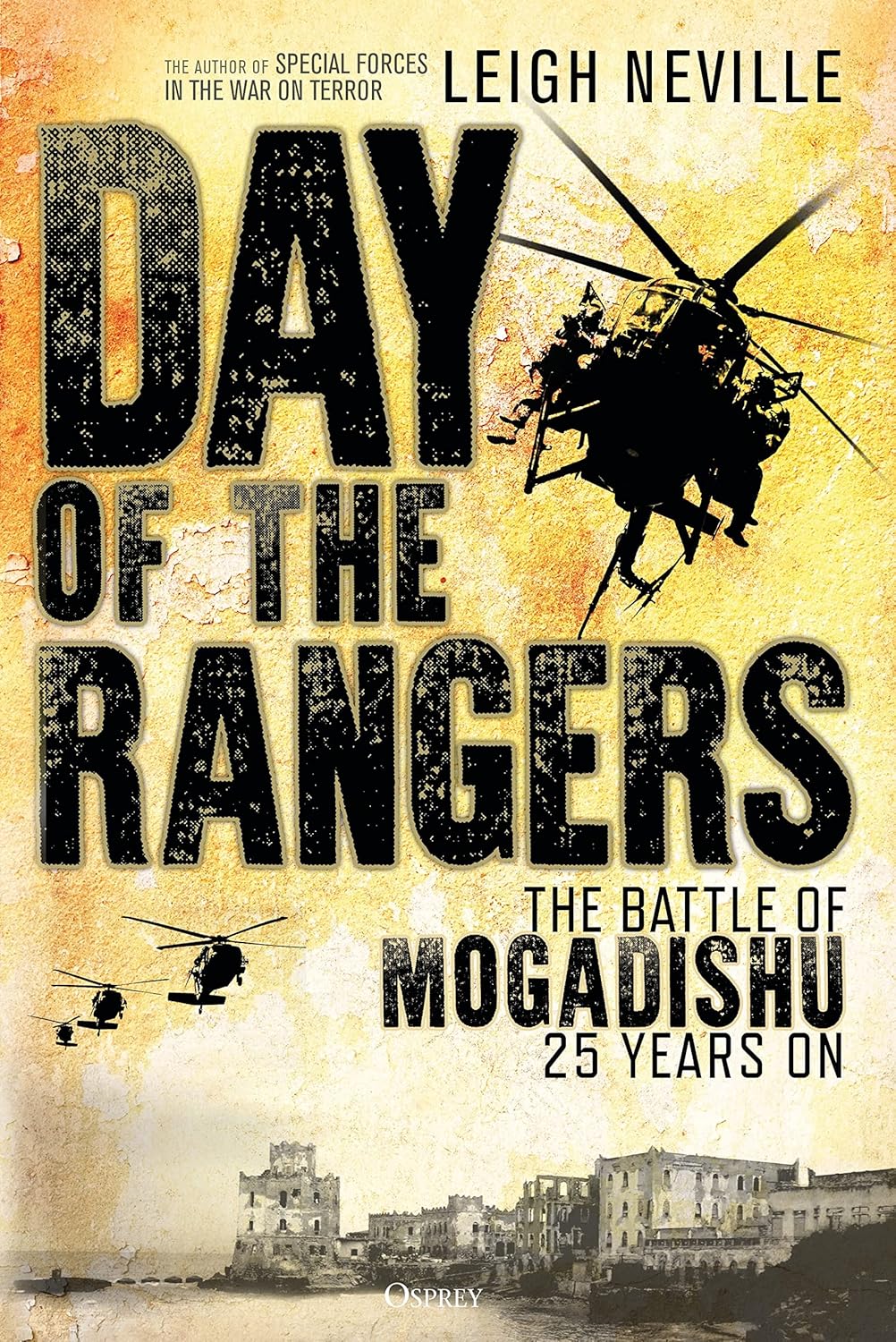 Day of the Rangers: The Battle of Mogadishu 25 Years On
