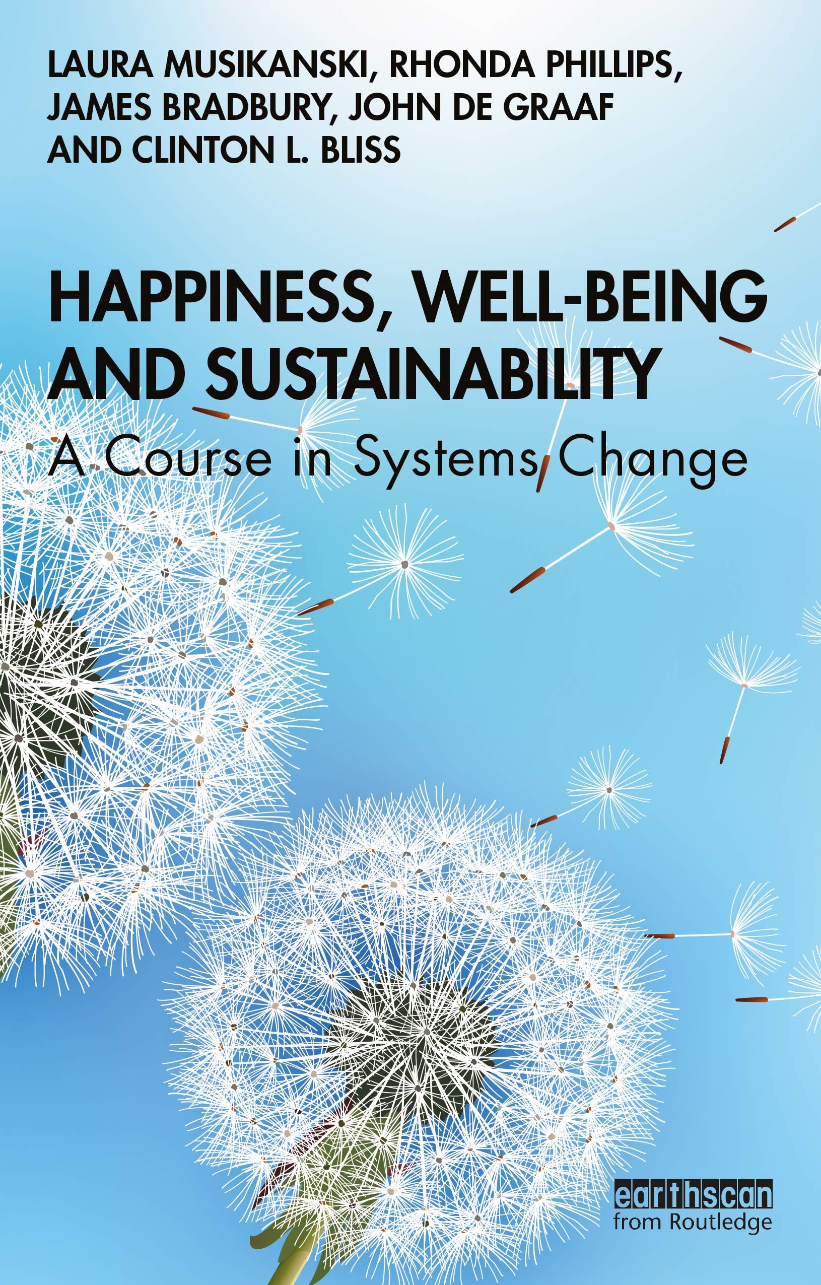 Happiness, Well-being and Sustainability: A Course in Systems Change