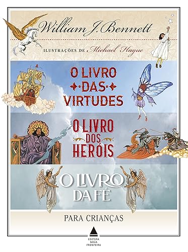 Box - William Bennett para crianças: O livro das virtudes. O livro dos heróis. O livro da fé.