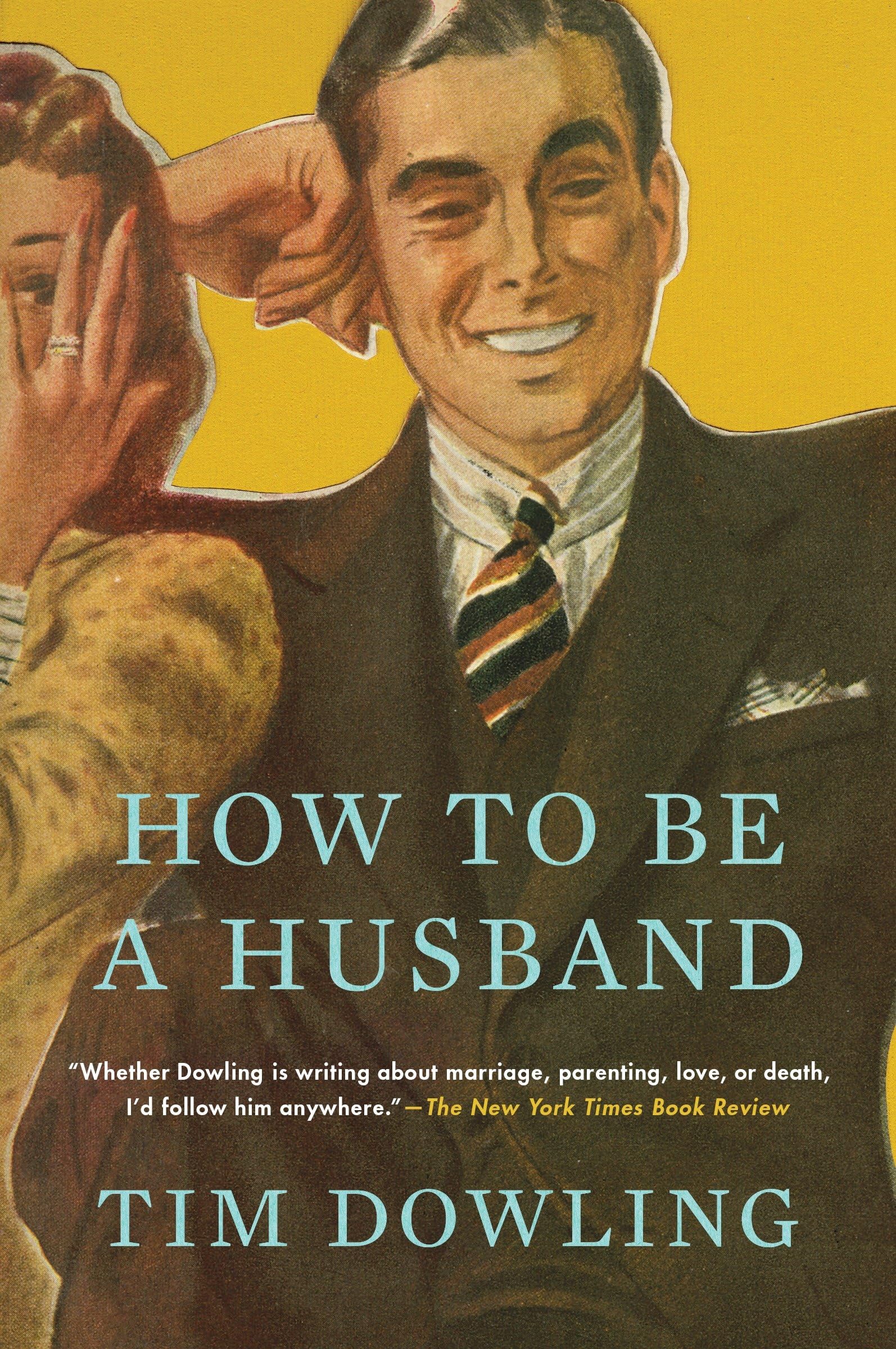How to Be a Husband Paperback – May 3, 2016
