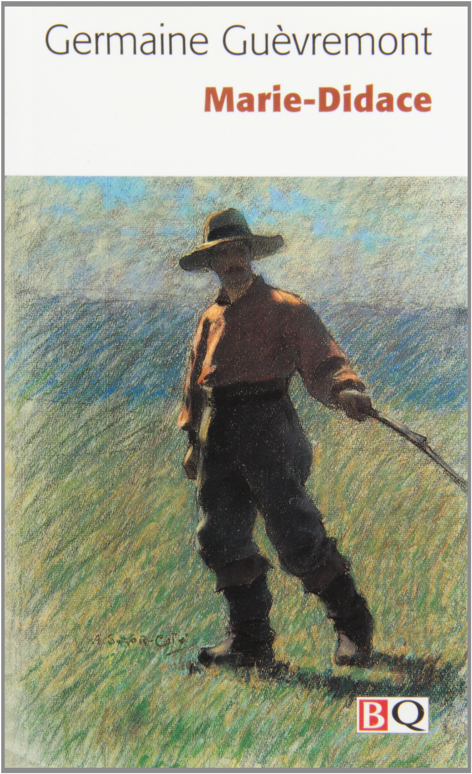 Marie-Didace, [Paperback] Guèvremont Germaine