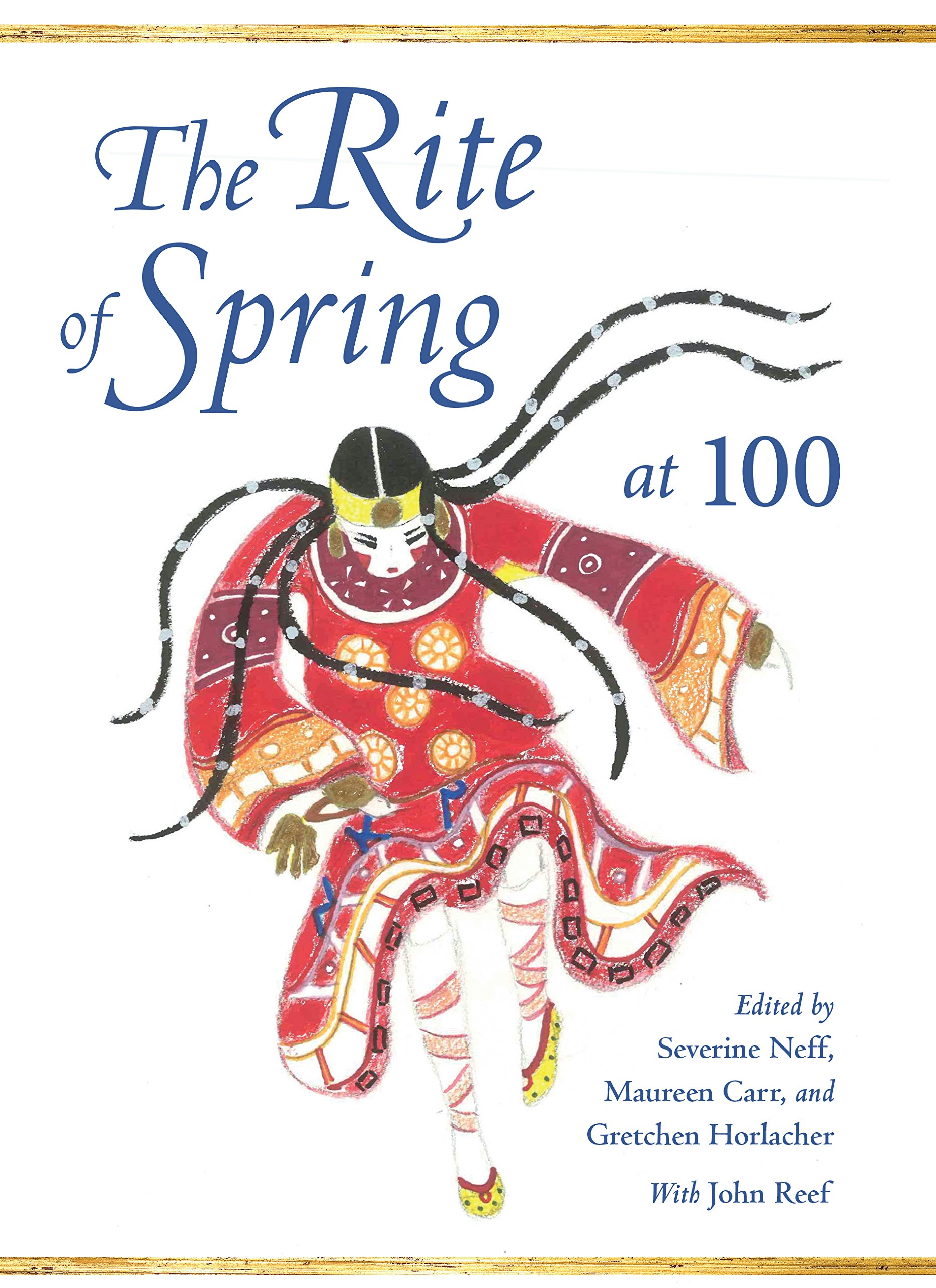The Rite of Spring at 100 livre en anglais sur l'œuvre d'Igor Stravinsky
