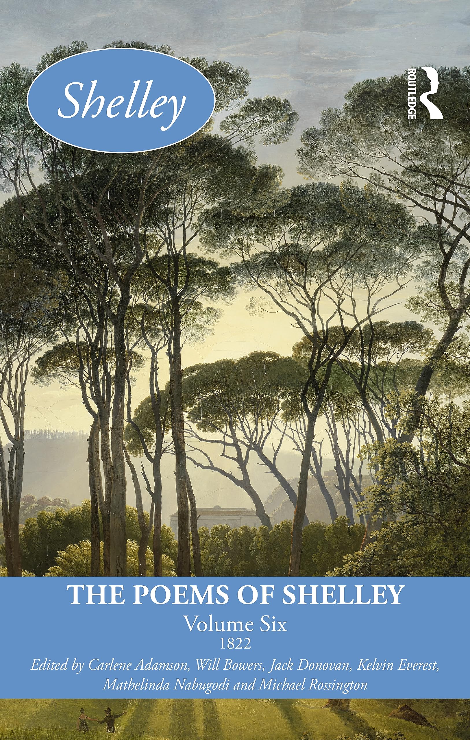 The Poems of Shelley: Volume Six by Carlene Adamson, Will Bow... - 9781032326993